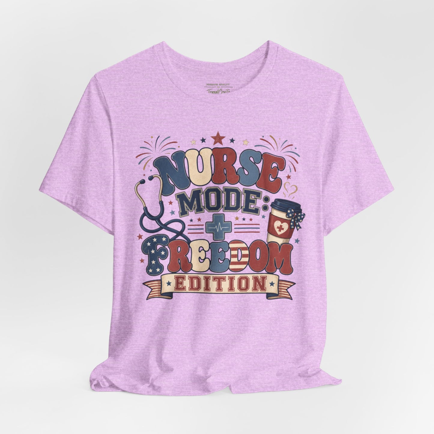 Nurse Mode: Freedom Edition Tee