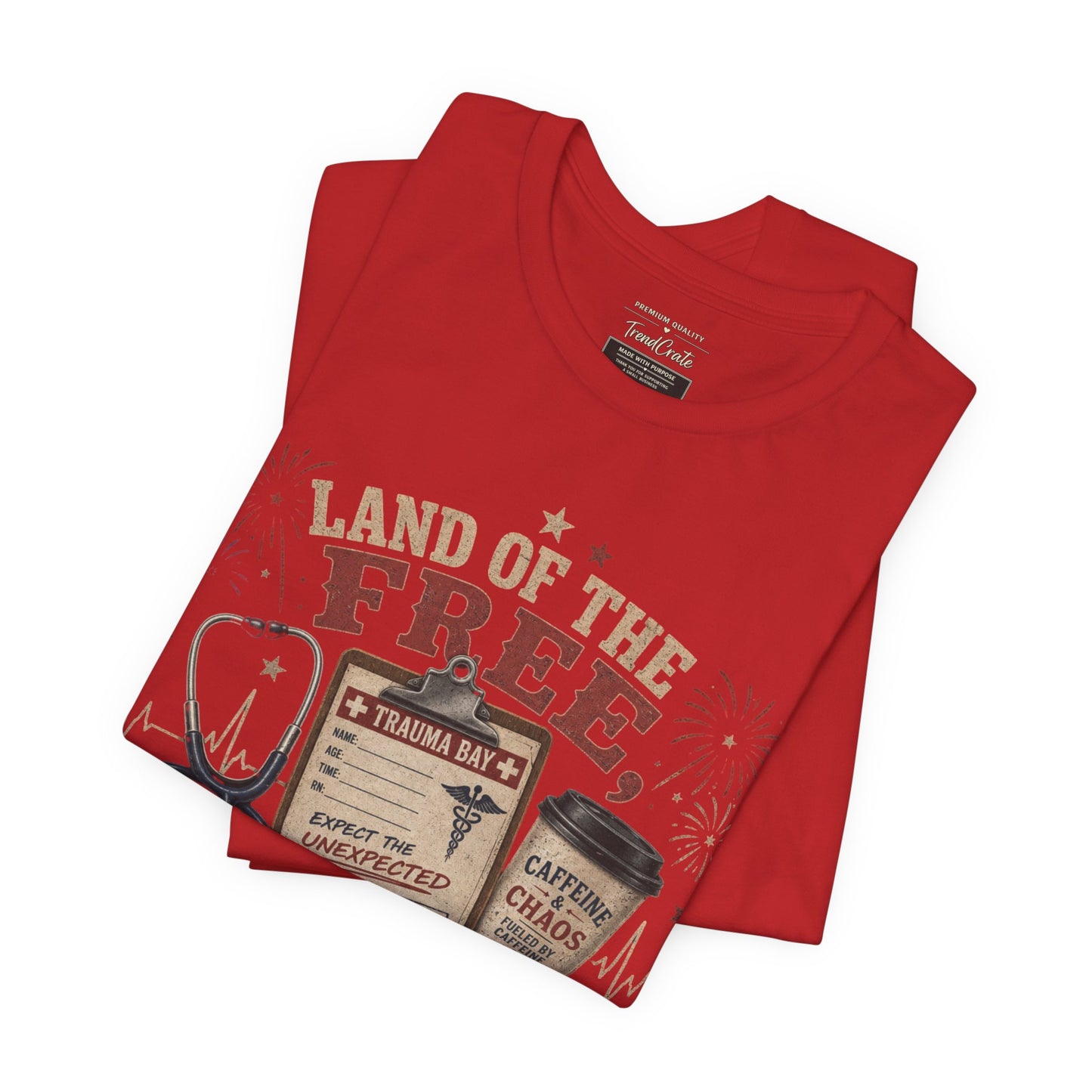 Land of the Free, Home of the Trauma Bay Tee