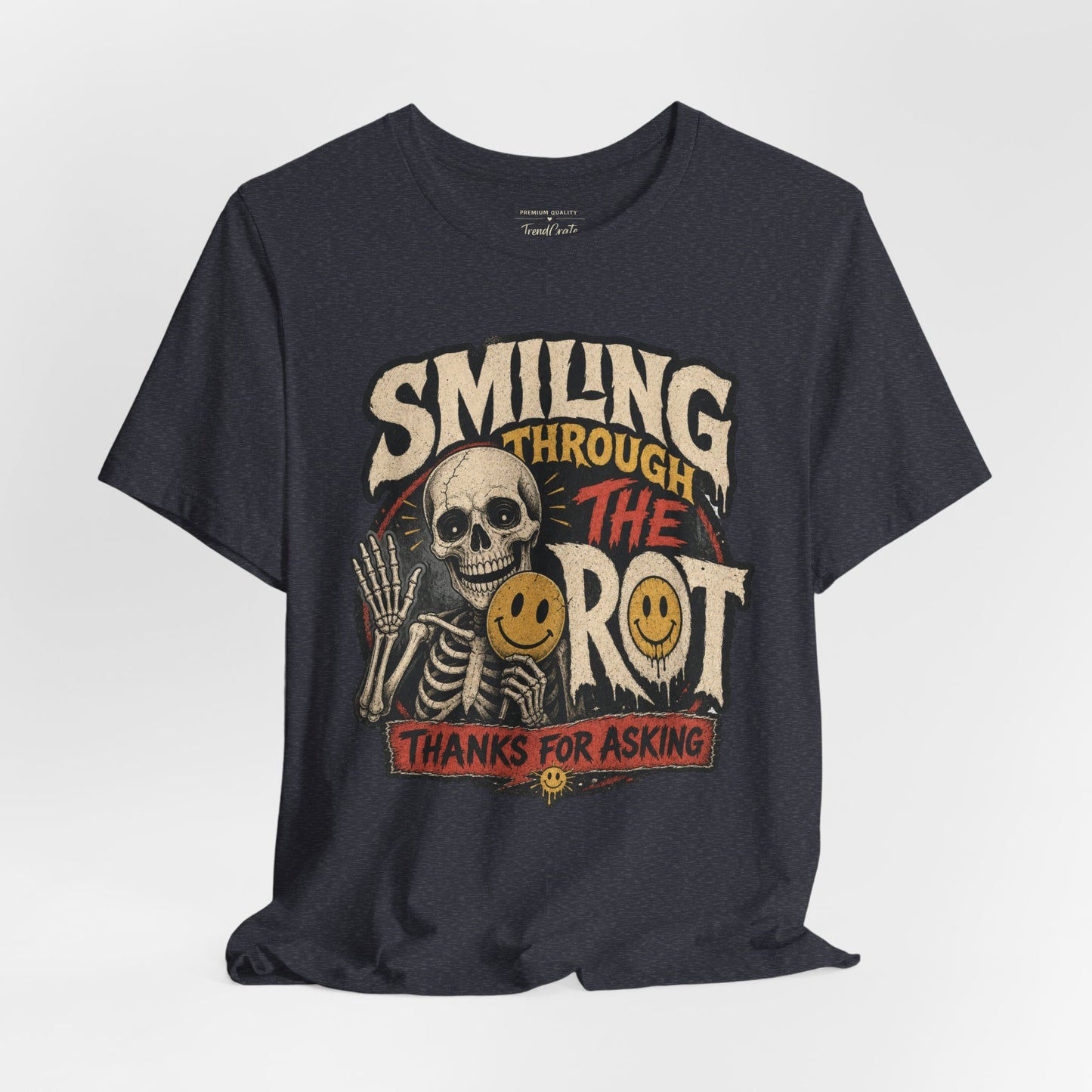 Smiling Through the Rot Tee