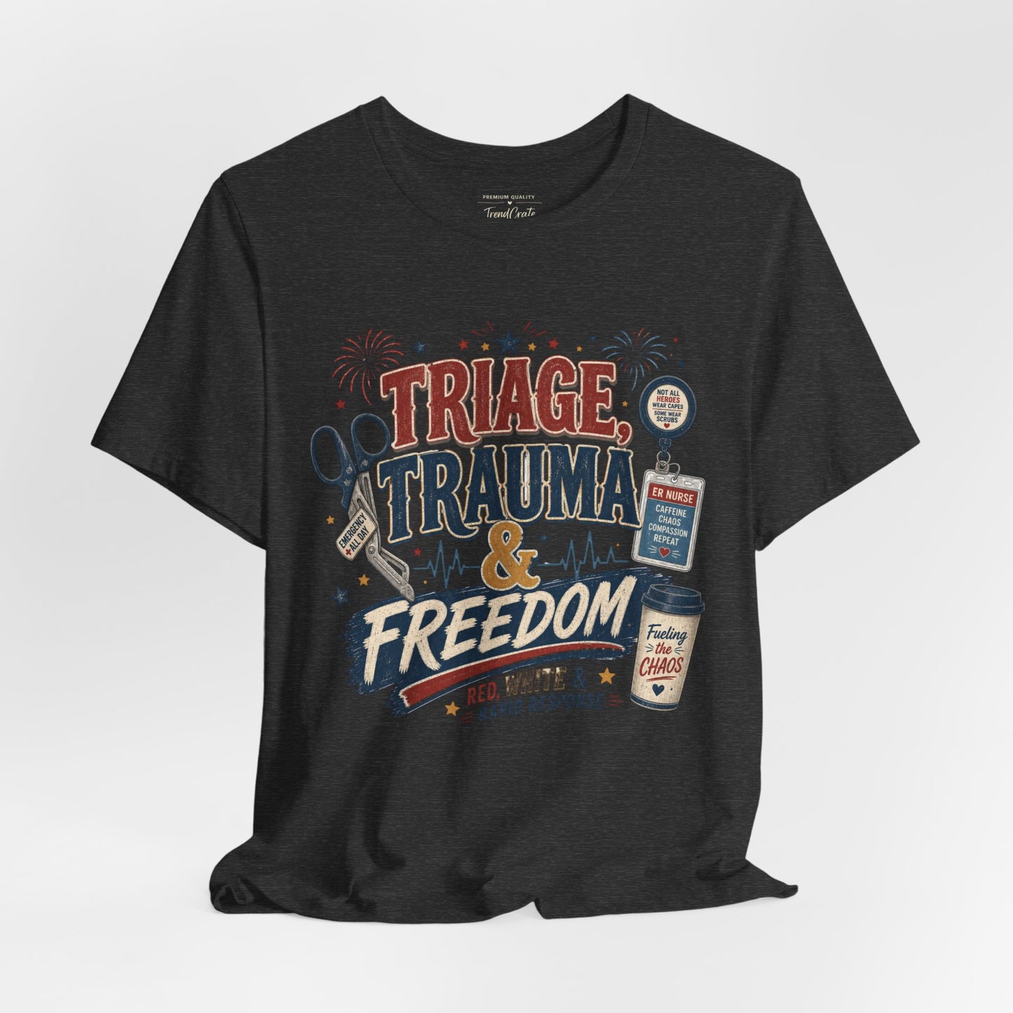 Triage, Trauma & Freedom Tee