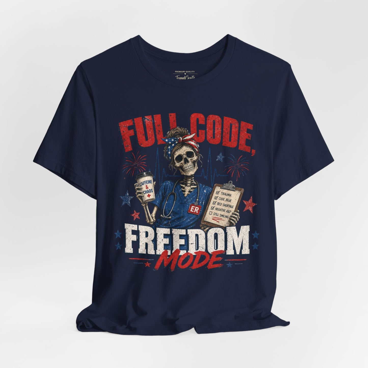 Full Code, Freedom Mode Nurse Tee