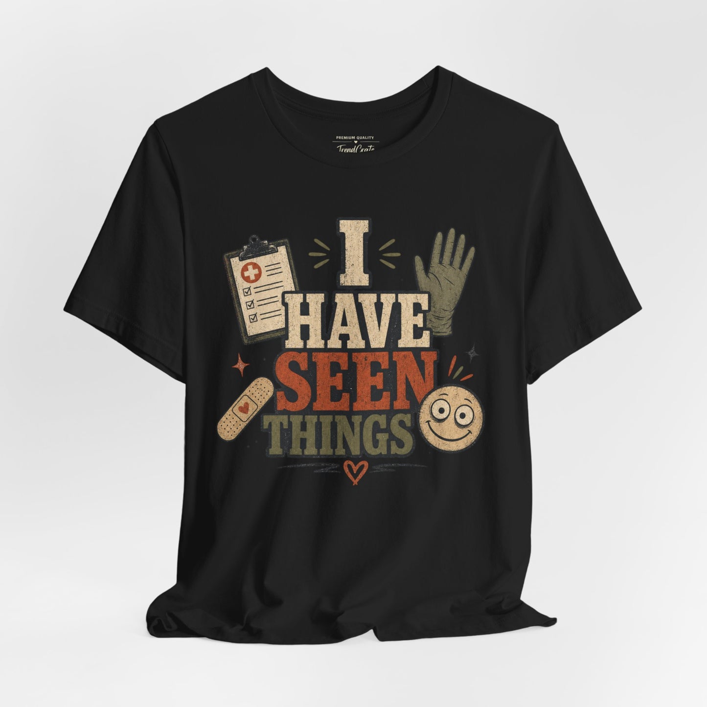 I Have Seen Things Tee