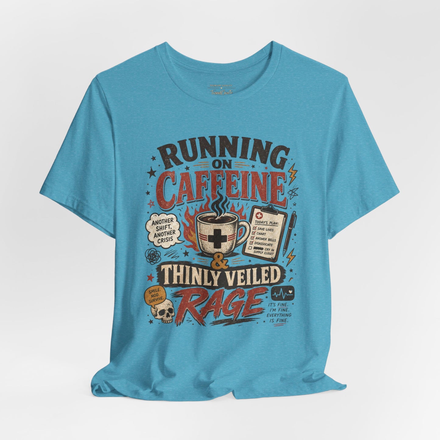 Running on Caffeine & Thinly Veiled Rage Tee