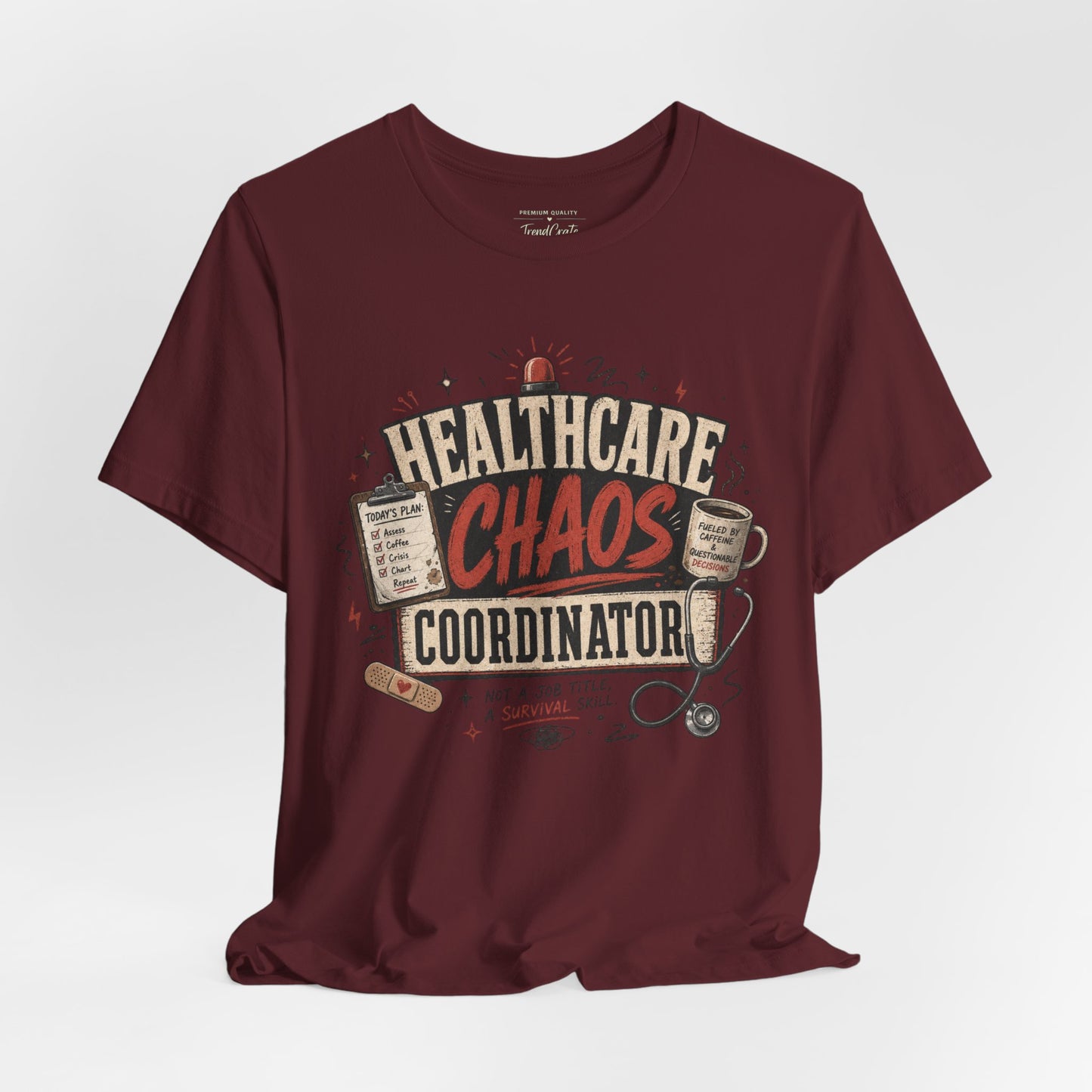 Healthcare Chaos Coordinator Tee