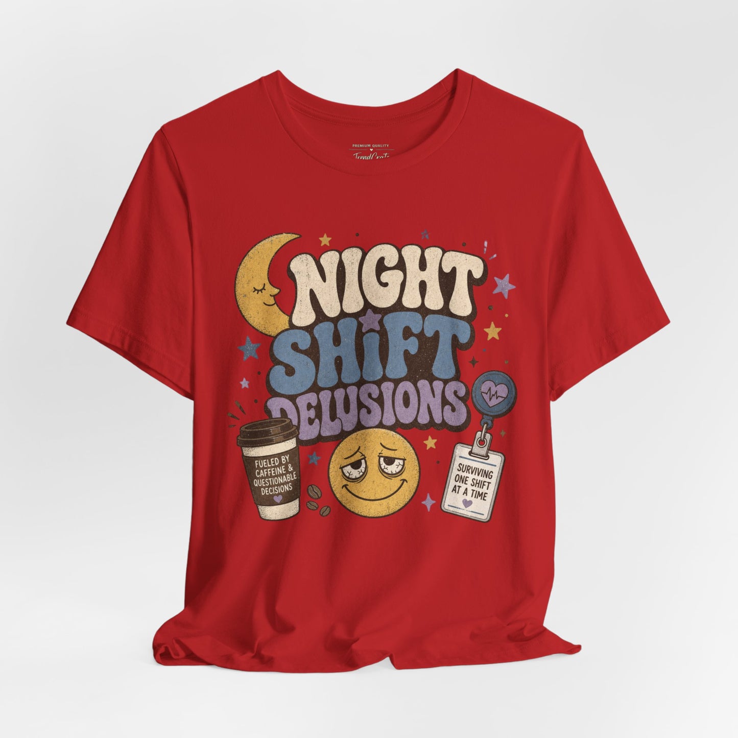 Night Shift Delusions Tee