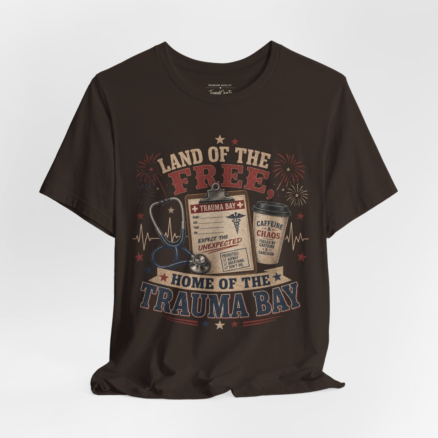 Land of the Free, Home of the Trauma Bay Tee