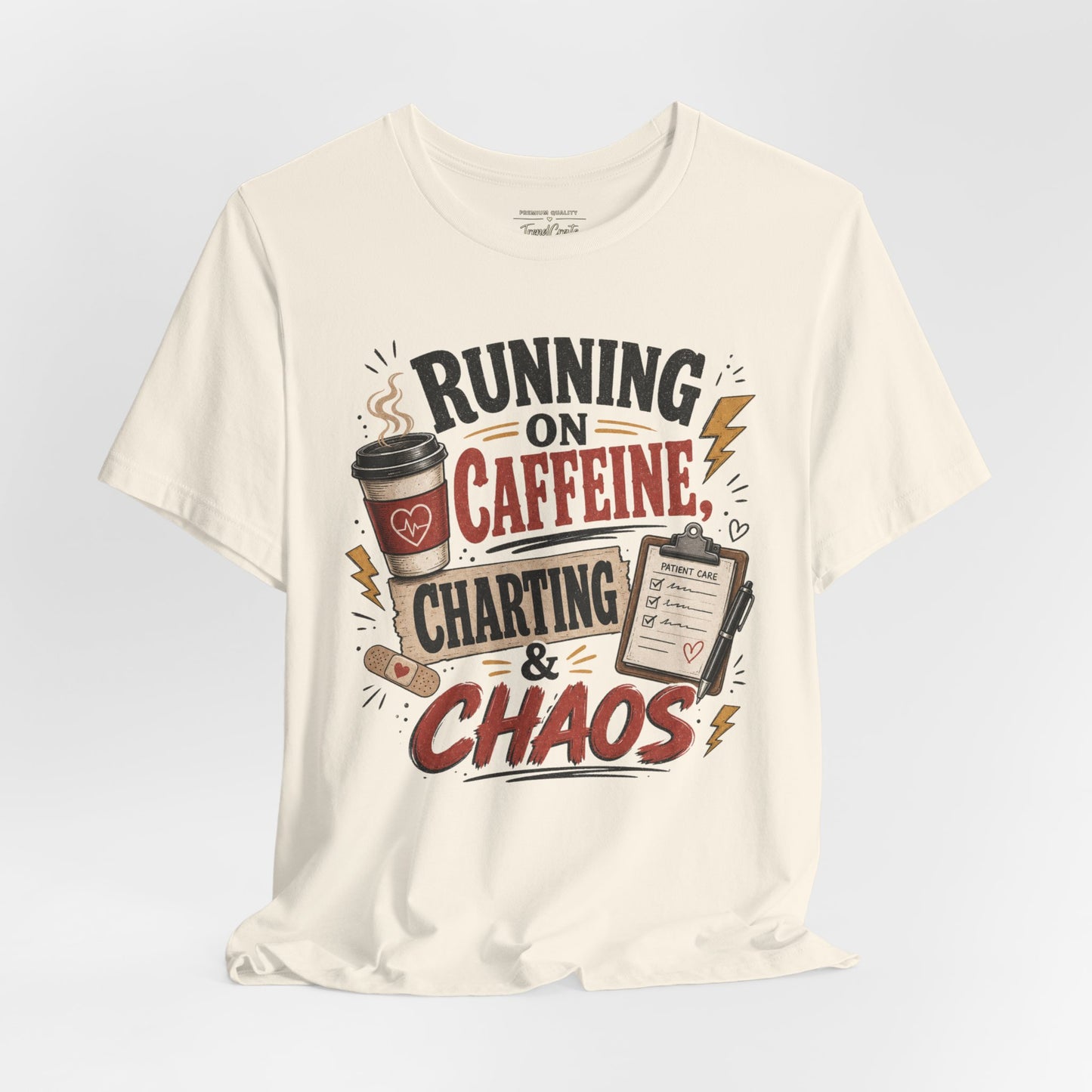 Running on Caffeine, Charting & Chaos Tee