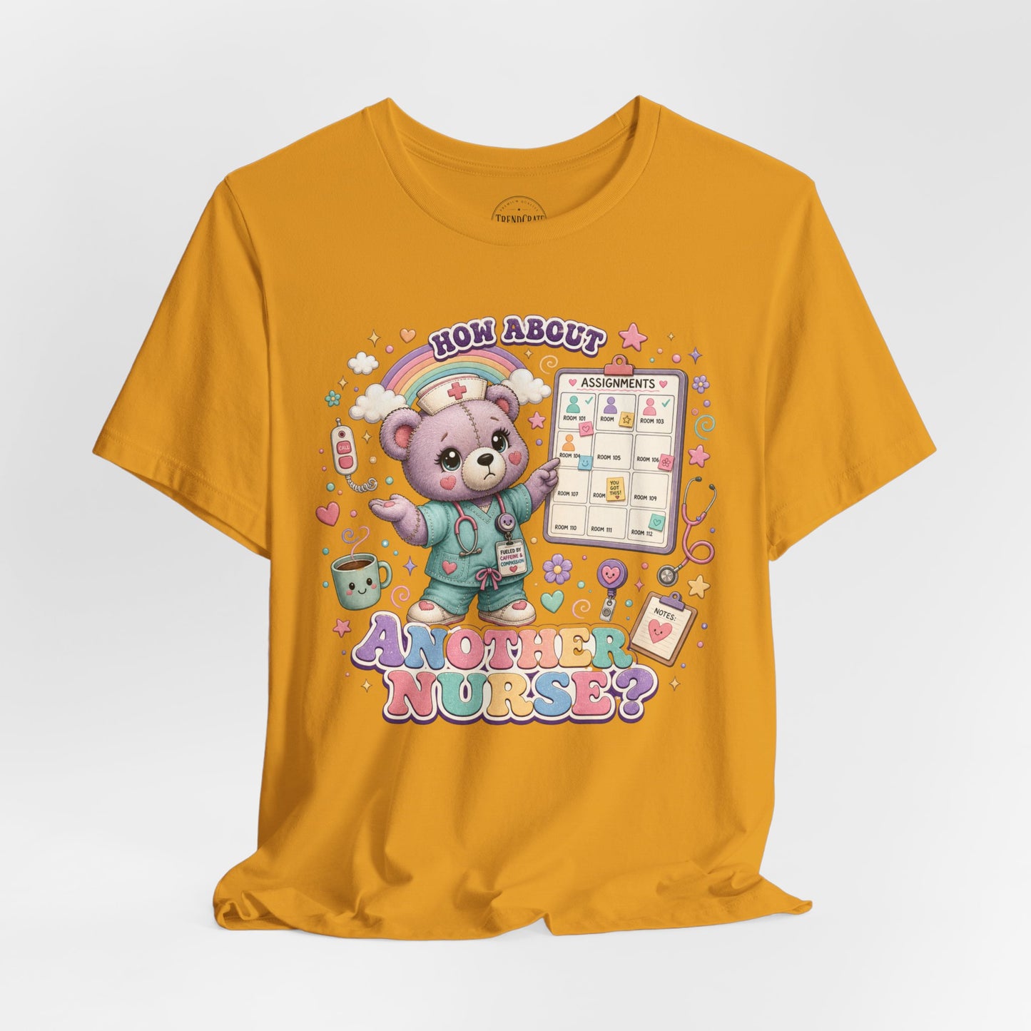 How About Another Nurse? | Burnout Bears™ Nurse Graphic Tee