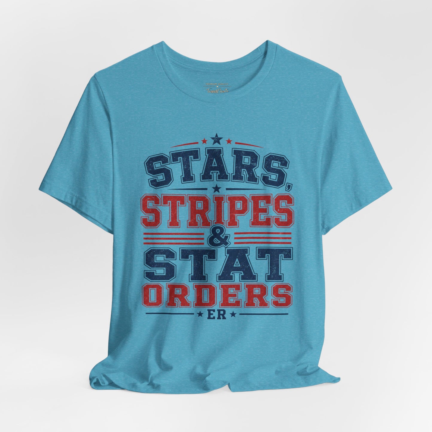 Stars, Stripes & Stat Orders Nurse Tee