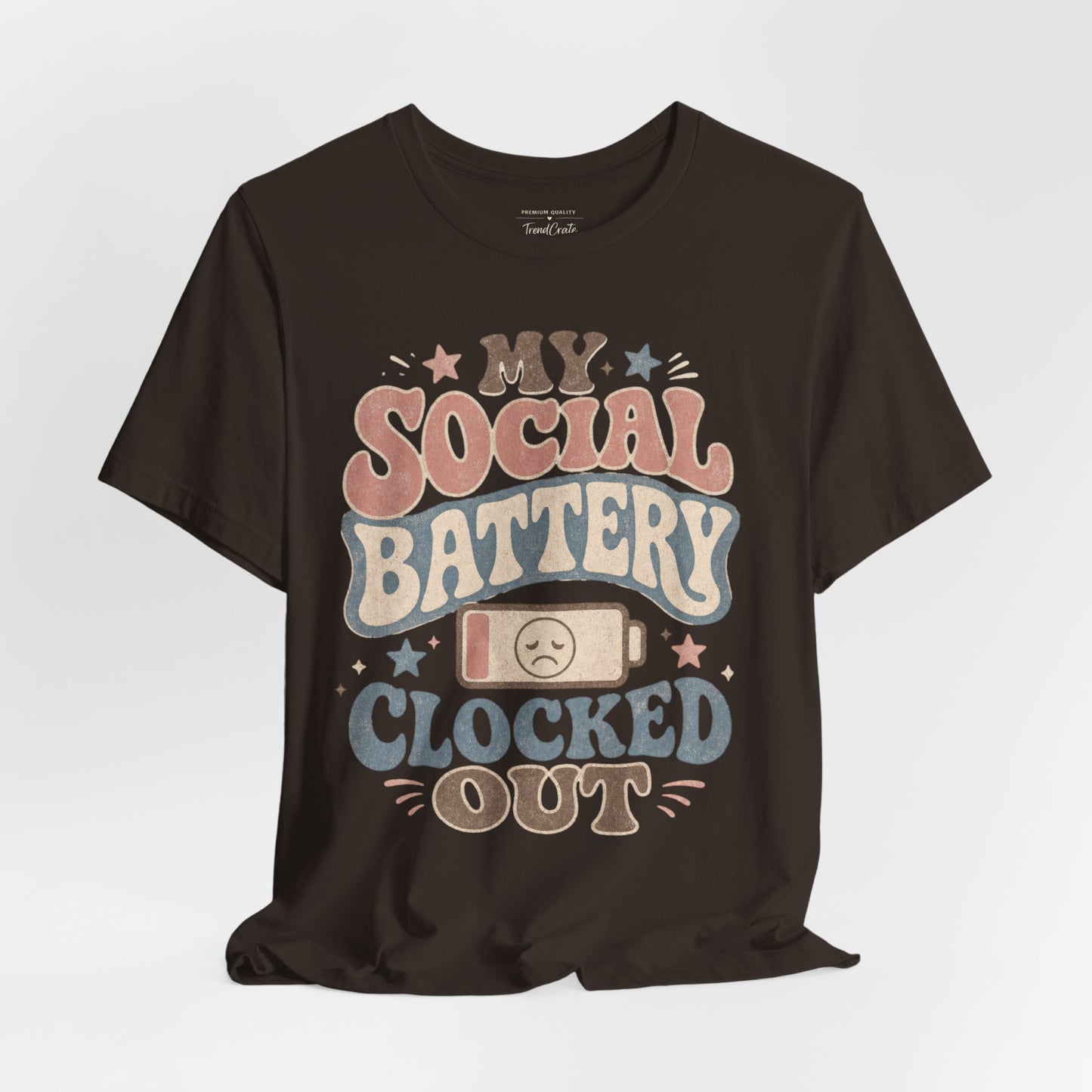 My Social Battery Clocked Out Tee