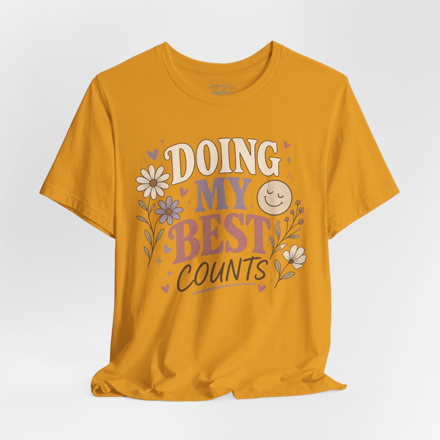 Doing My Best Counts Tee