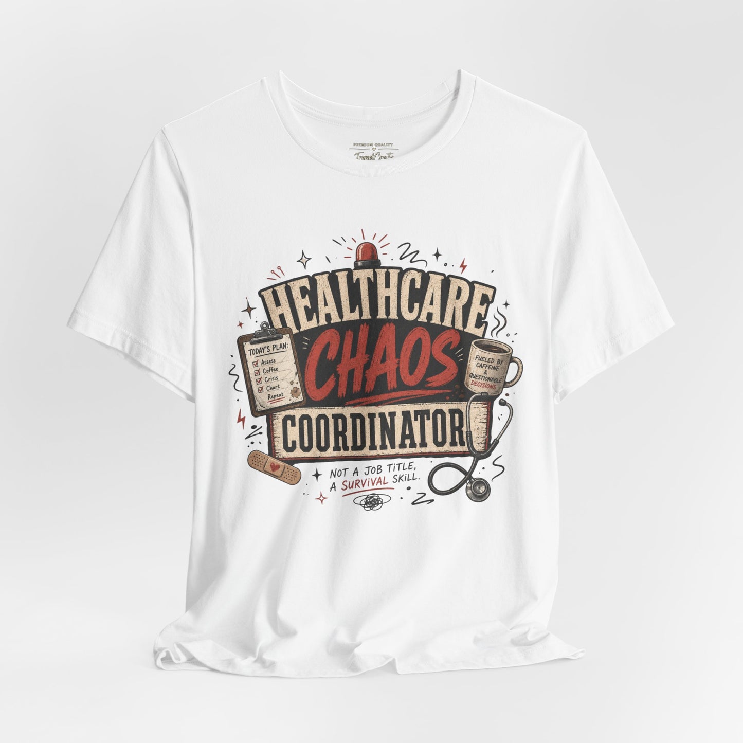 Healthcare Chaos Coordinator Tee
