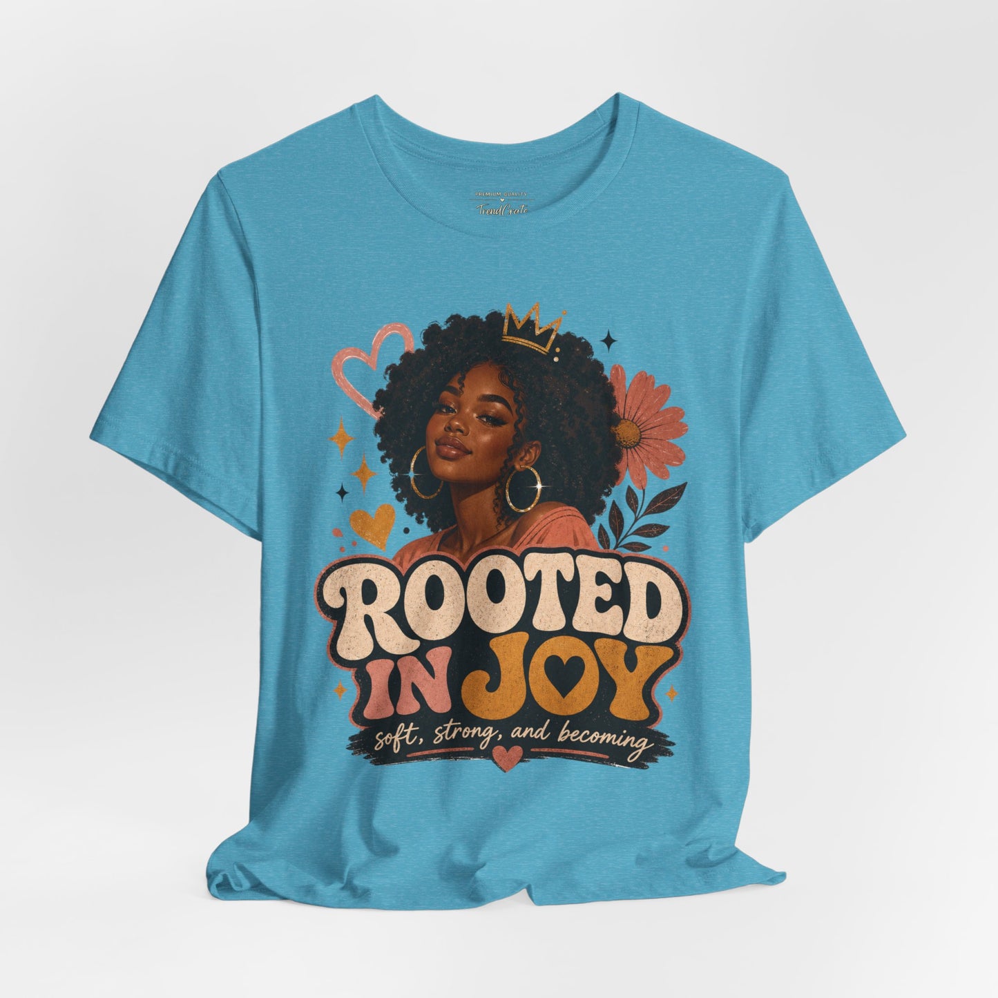 Rooted in Joy Tee — Afrocentric Inspirational Graphic T-Shirt