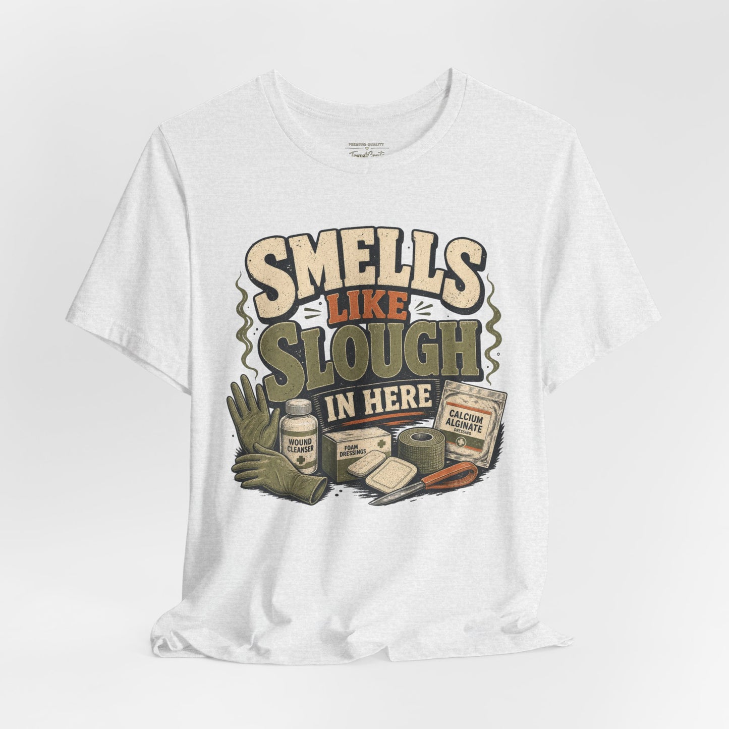 Smells Like Slough in Here Tee