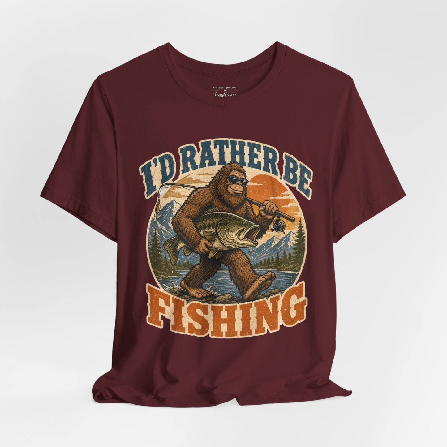 Fishing T-Shirt — "I'd Rather Be Fishing" Bigfoot Graphic Tee