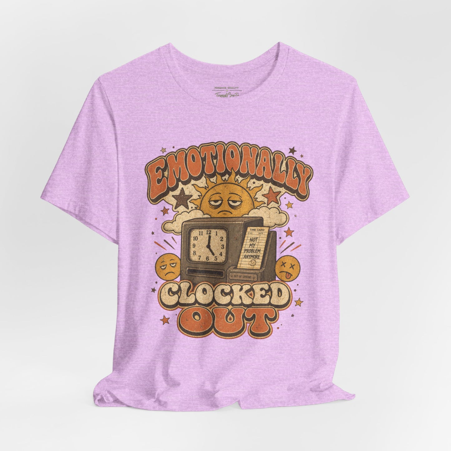 Emotionally Clocked Out Tee
