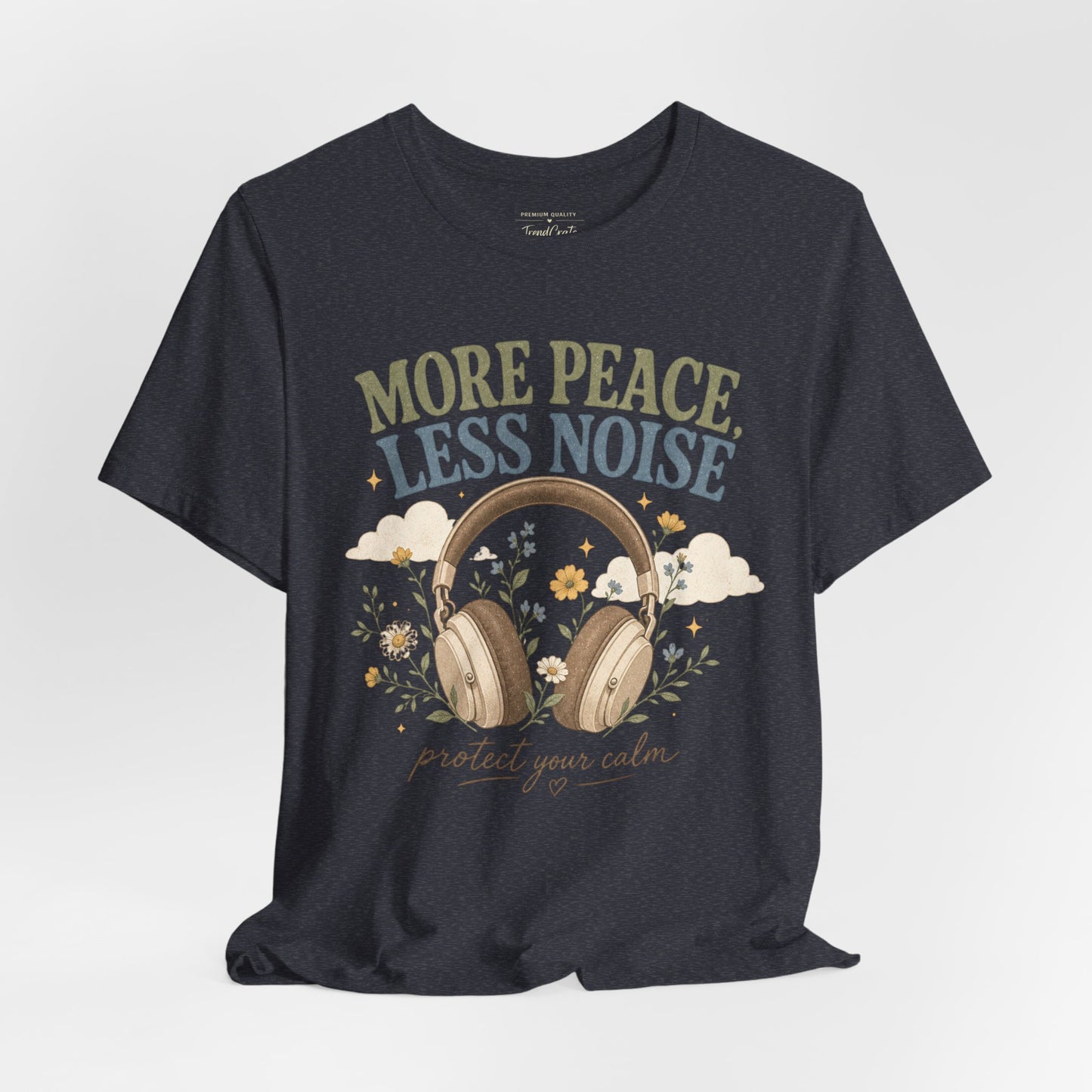 More Peace Less Noise Headphone Tee – Calm Vibes Graphic T-Shirt