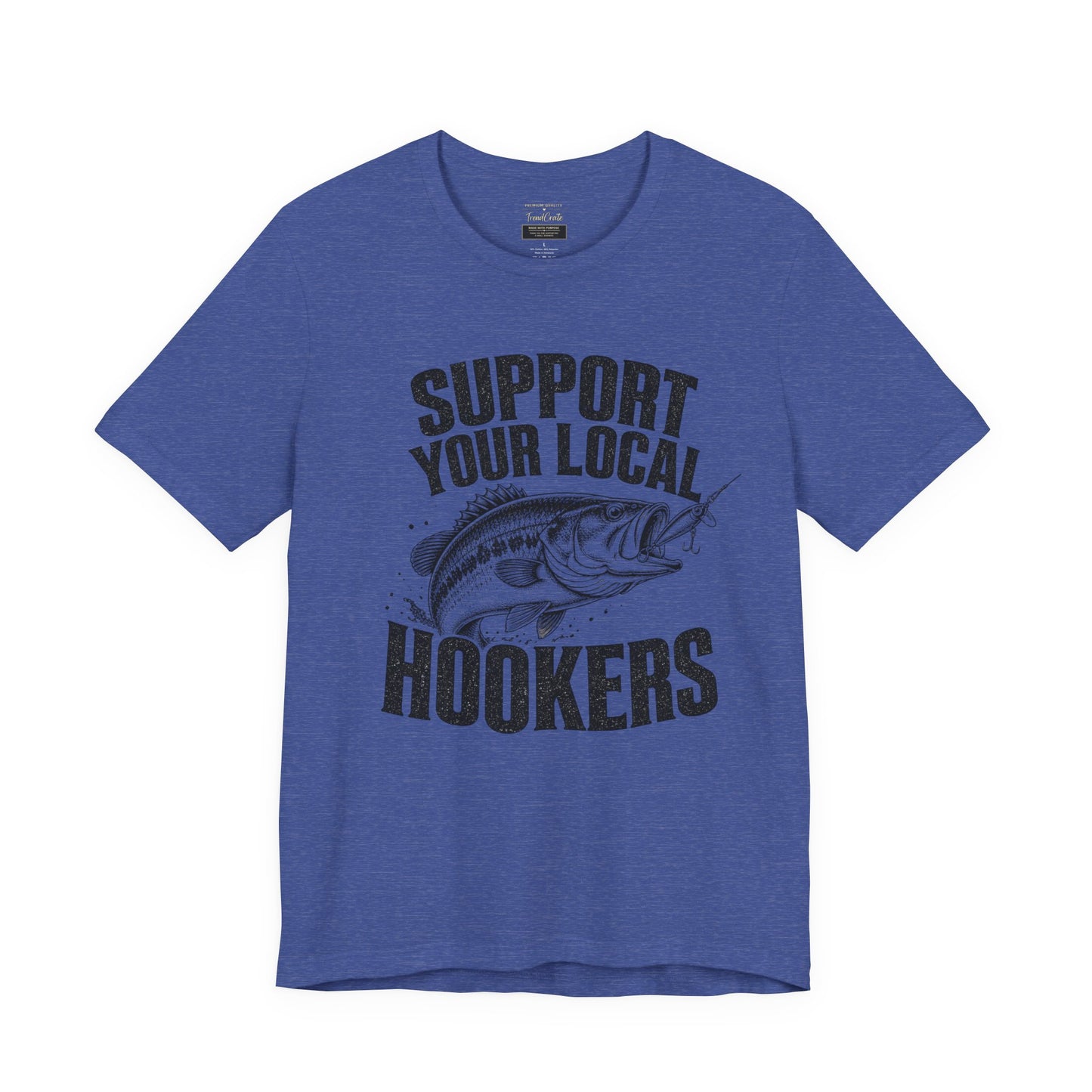 Support Your Local Hookers Fishing T-Shirt — Funny Angler Tee with Bass Graphic