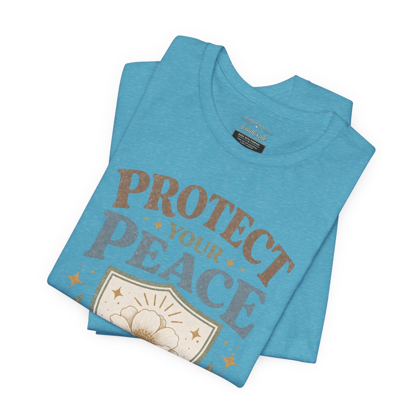 Protect Your Peace T-Shirt — Floral Shield Graphic Tee