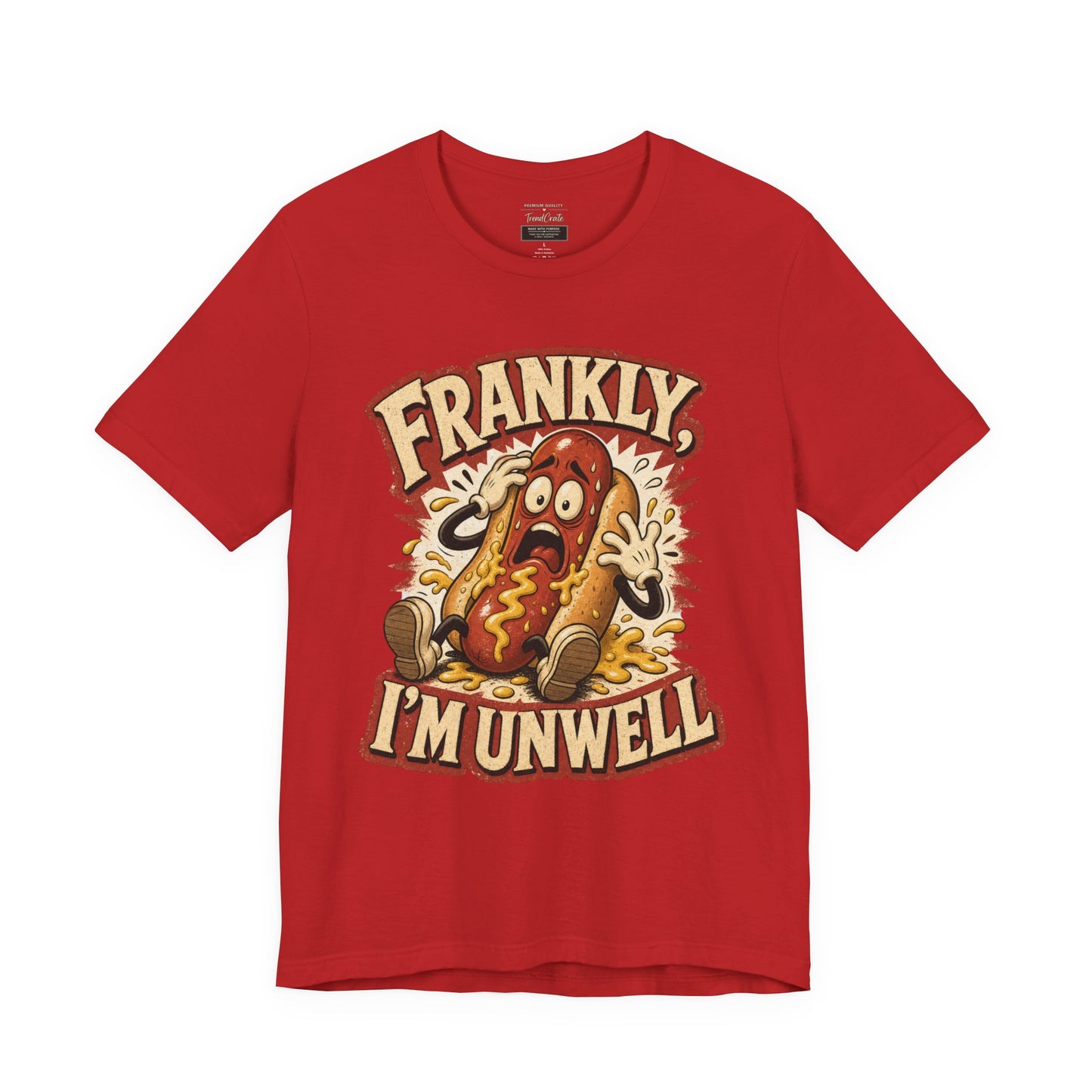 Frankly I’m Unwell Hot Dog Graphic Tee