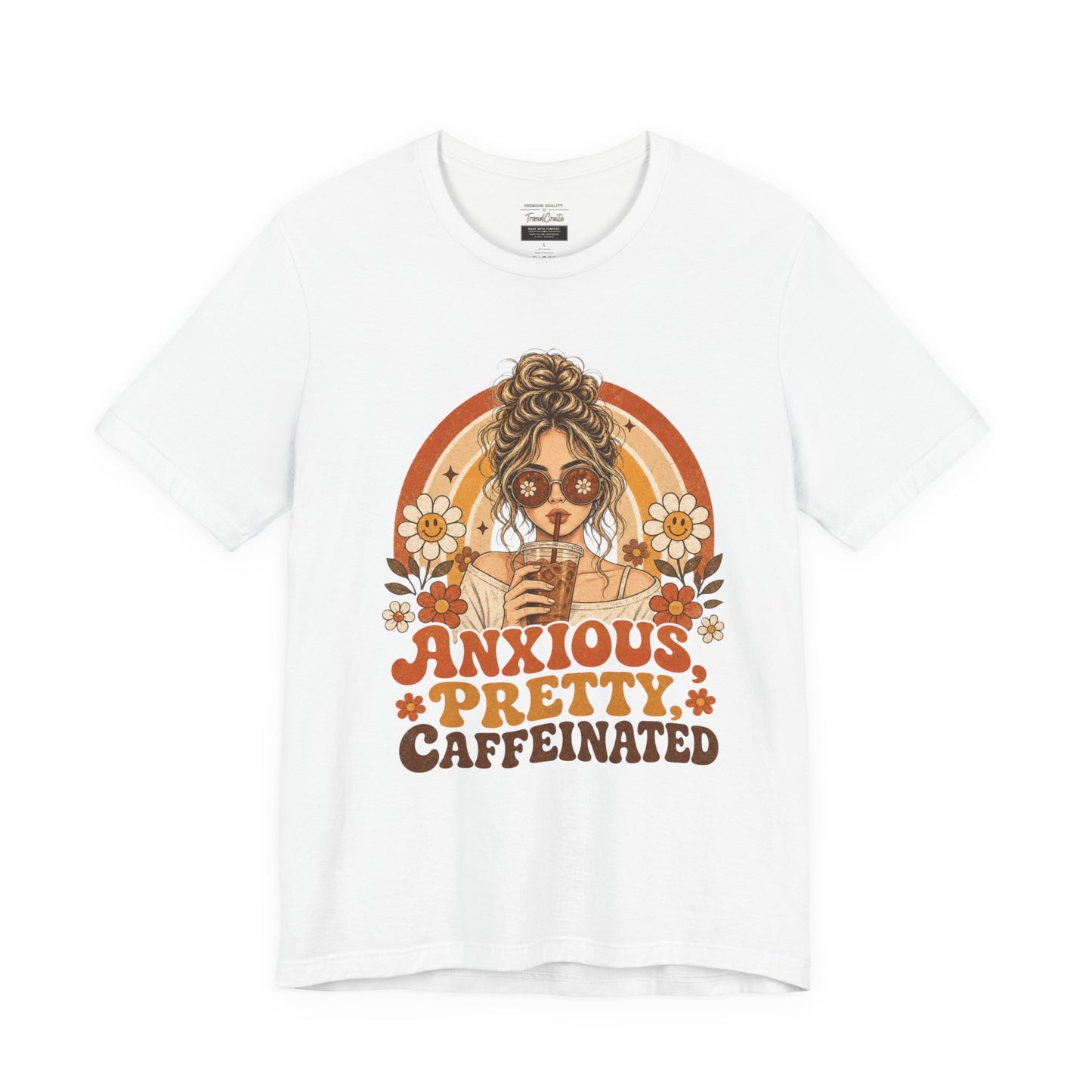Anxious Pretty Caffeinated Tee