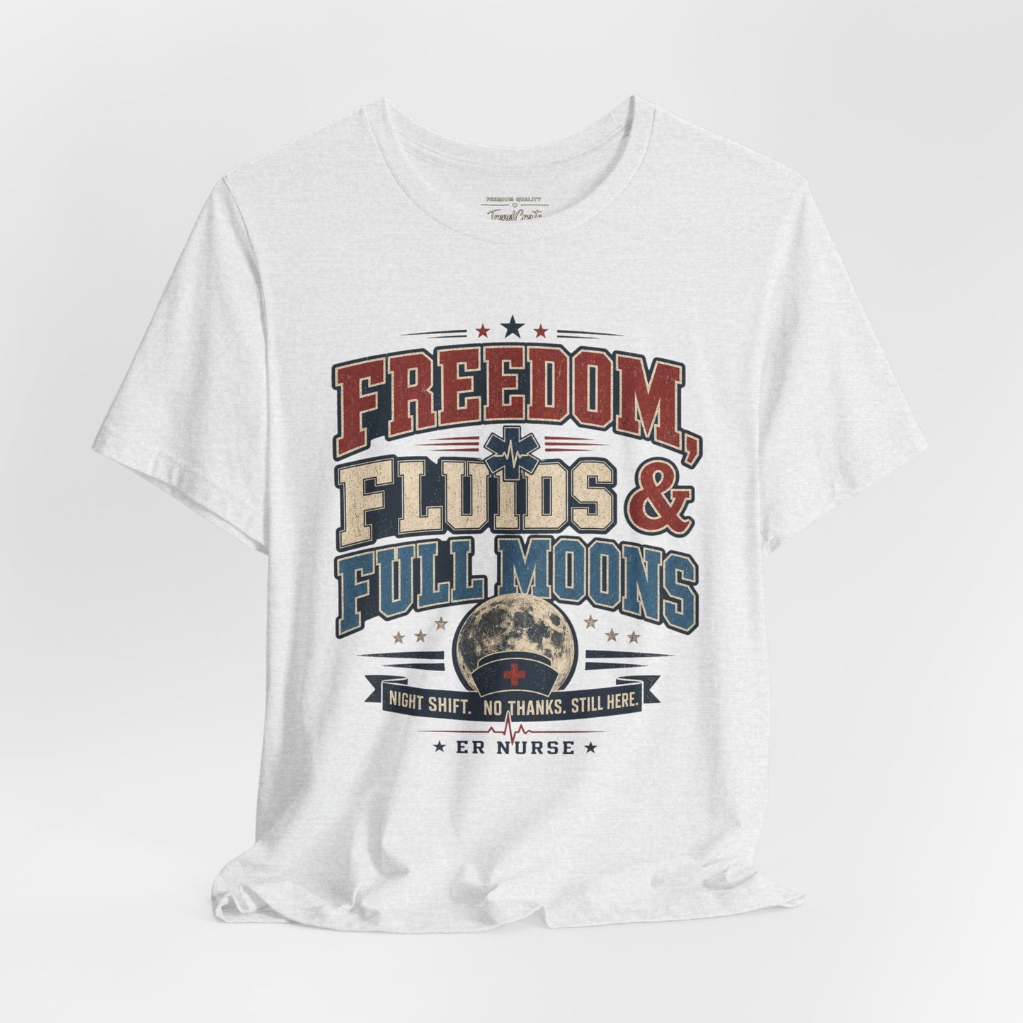 Freedom, Fluids & Full Moons Tee