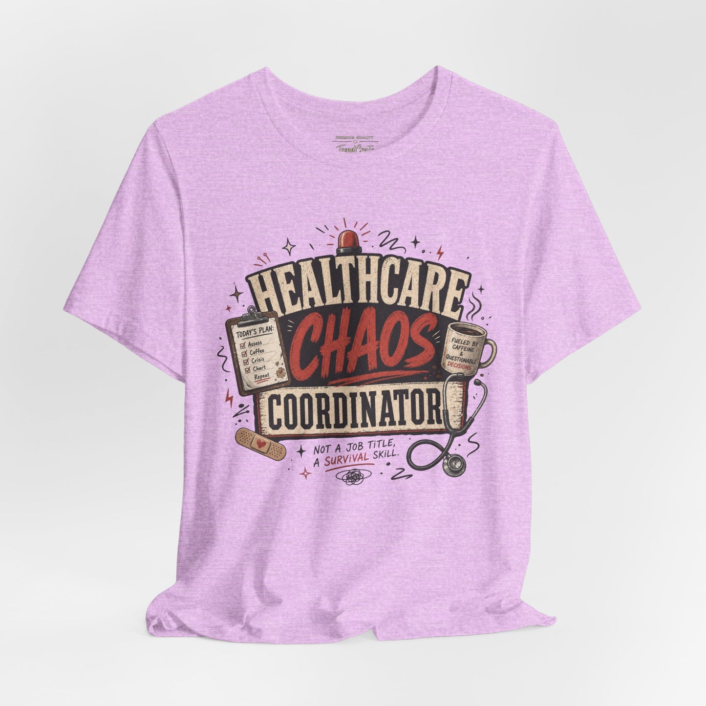 Healthcare Chaos Coordinator Tee