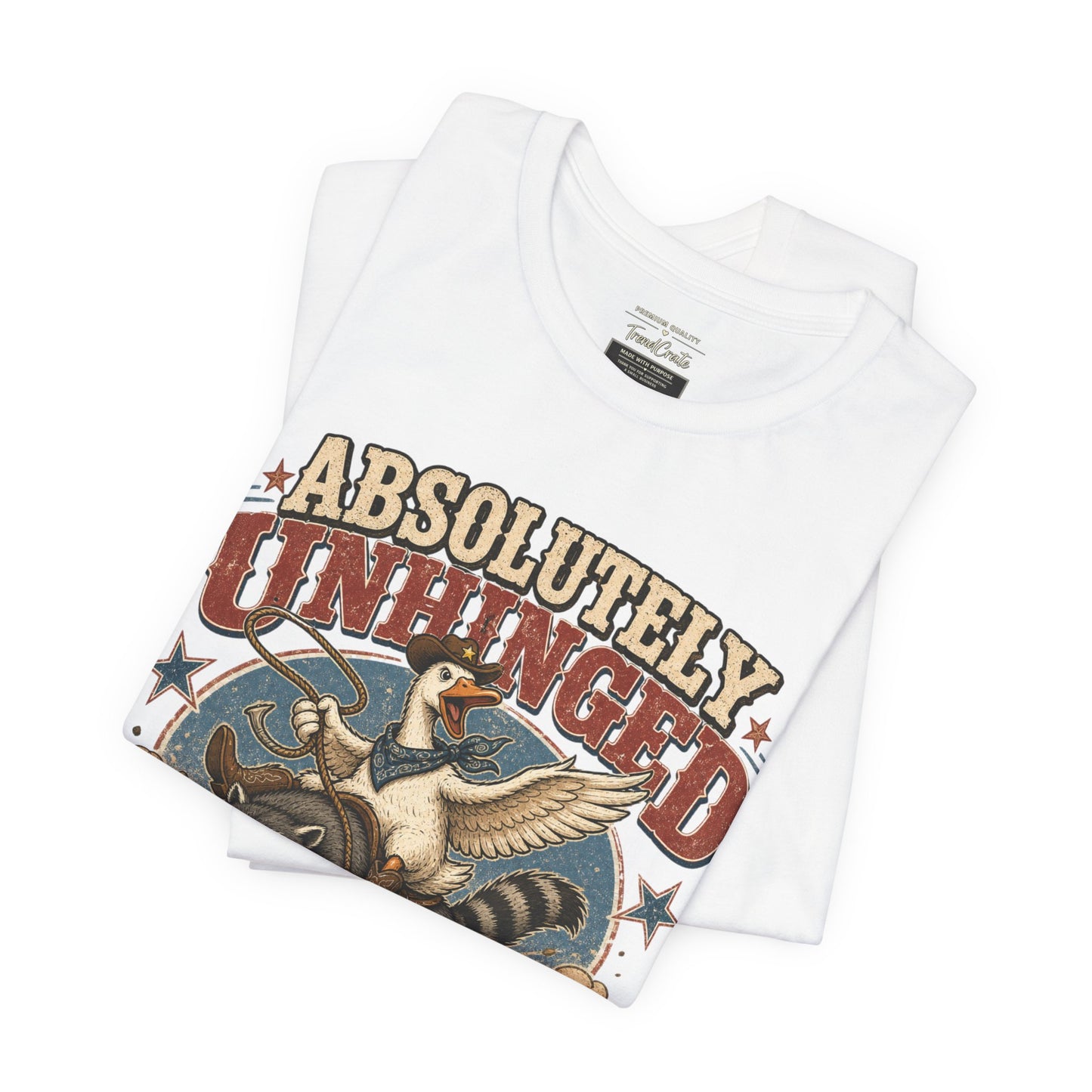 Absolutely Unhinged Tee