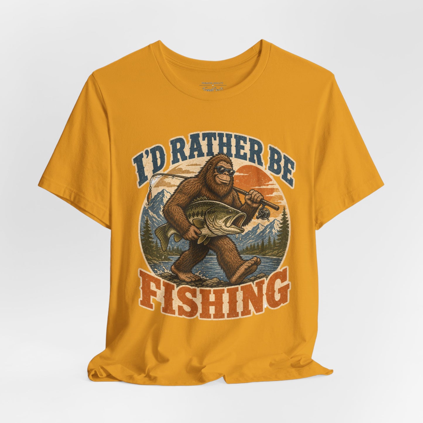 Fishing T-Shirt — "I'd Rather Be Fishing" Bigfoot Graphic Tee