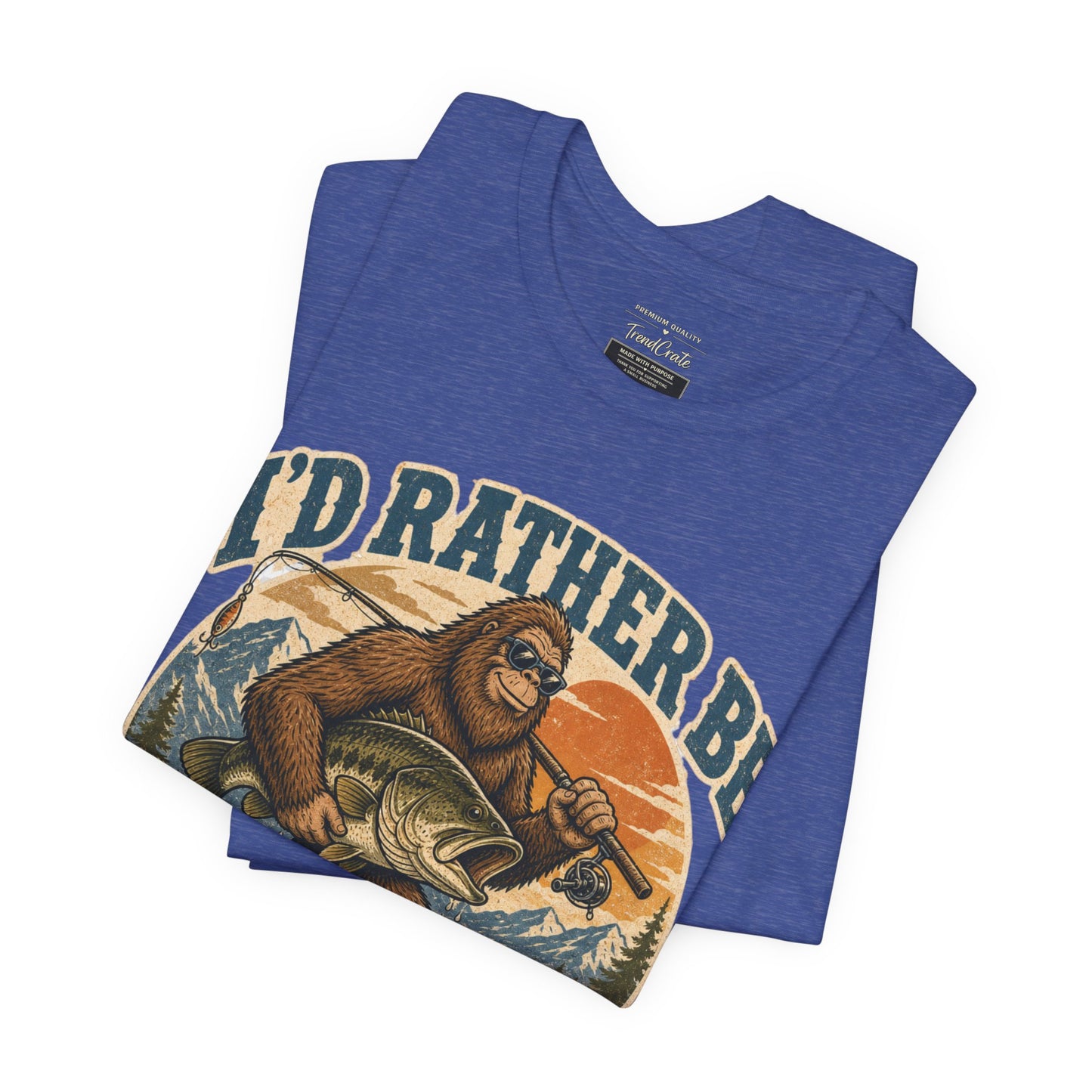 Fishing T-Shirt — "I'd Rather Be Fishing" Bigfoot Graphic Tee