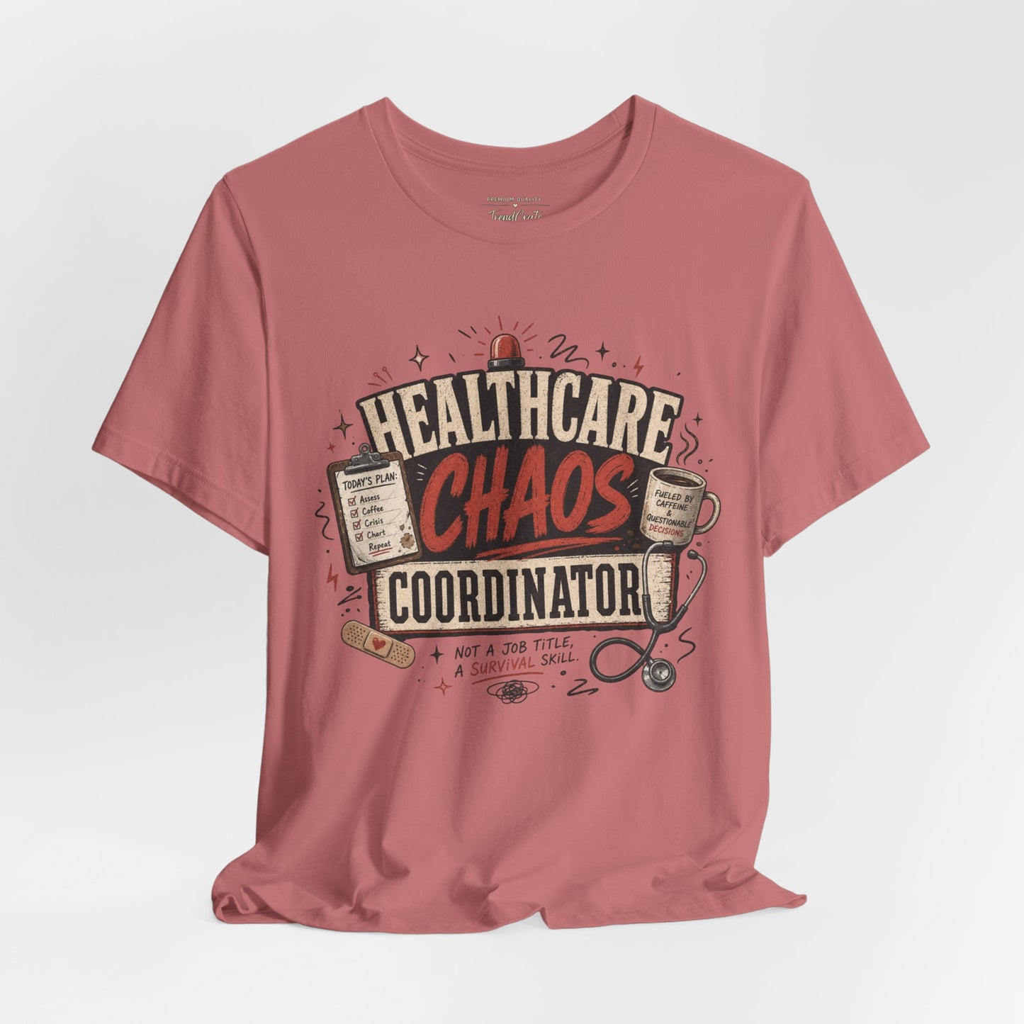 Healthcare Chaos Coordinator Tee