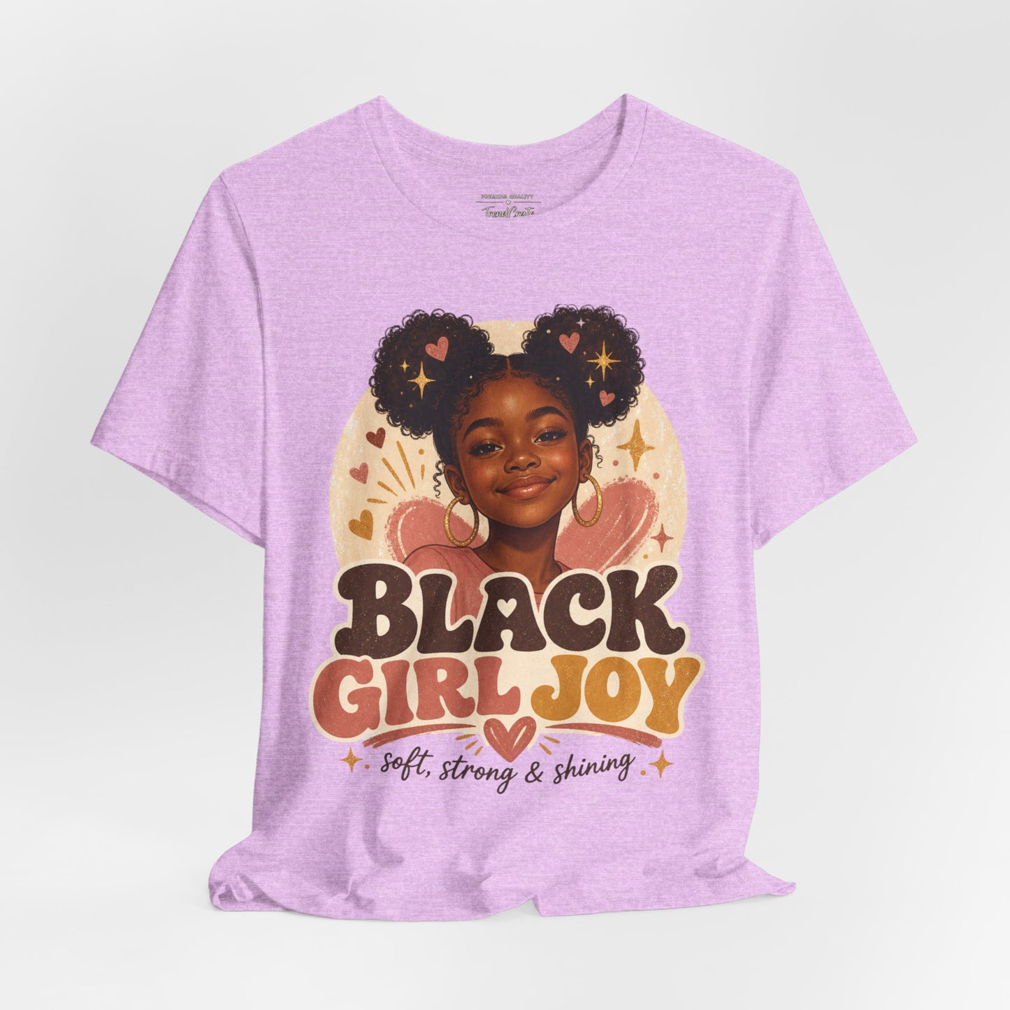 Black Girl Joy Graphic Tee — "Black Girl Joy: Soft, Strong & Shining"