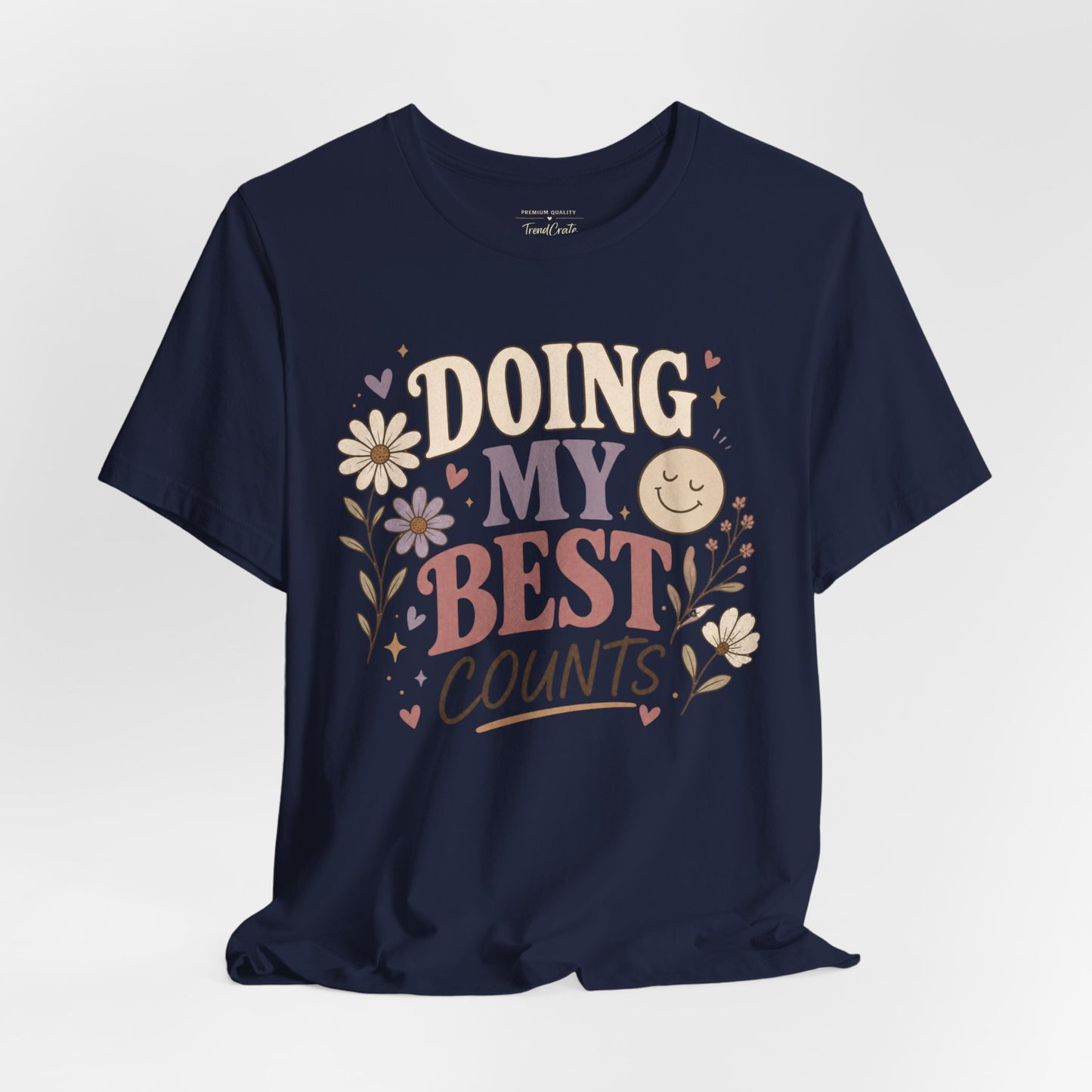 Doing My Best Counts Tee