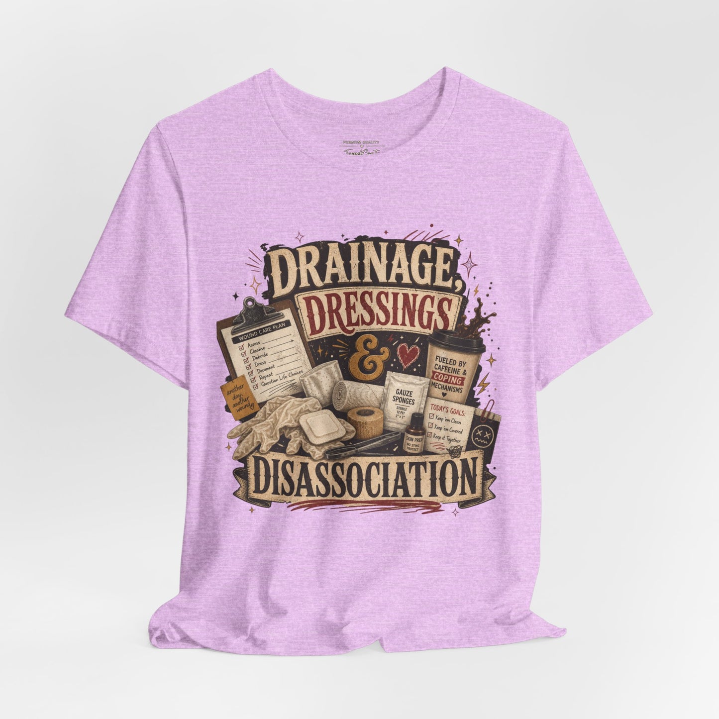 Drainage, Dressings & Dissociation Tee