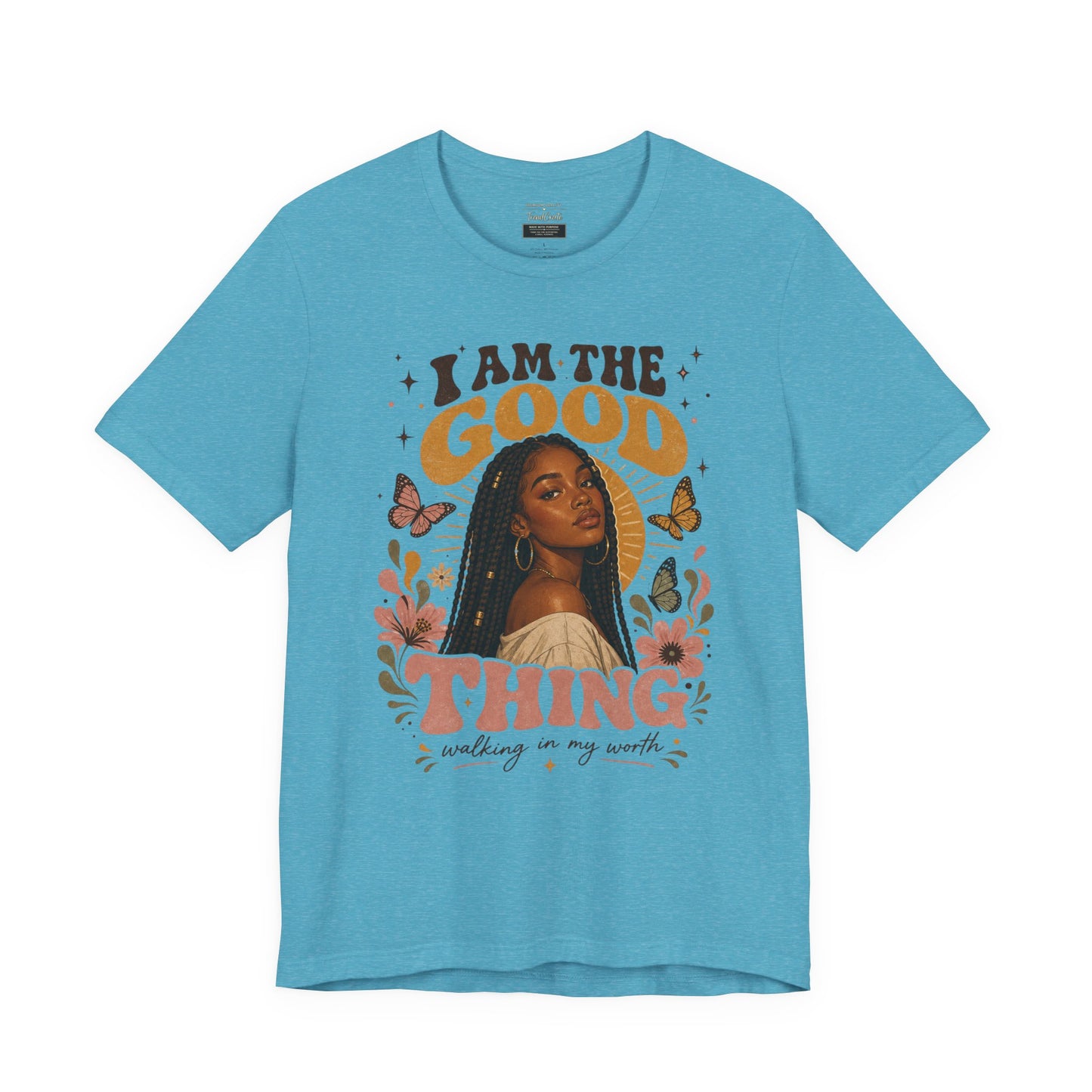 I Am The Good Thing Graphic Tee — Empowering Black Woman Portrait T-Shirt