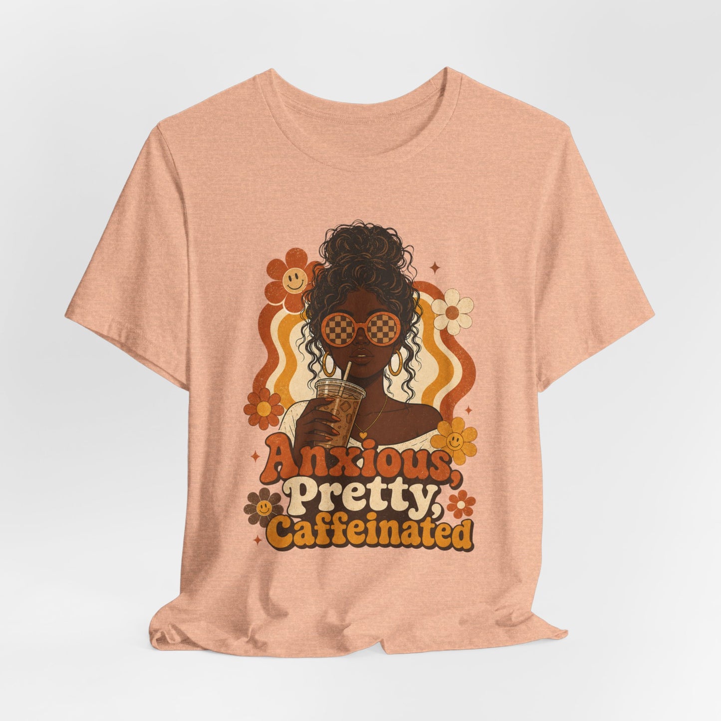Anxious Pretty Caffeinated Tee — Retro Floral Coffee Lover Shirt