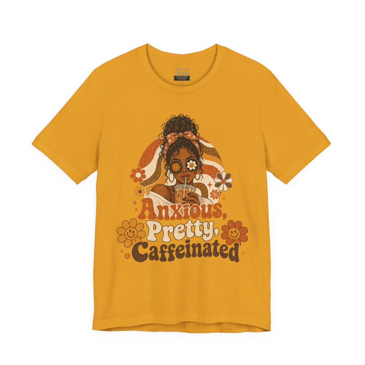 Anxious Pretty Caffeinated Tee — Retro Floral Coffee Shirt