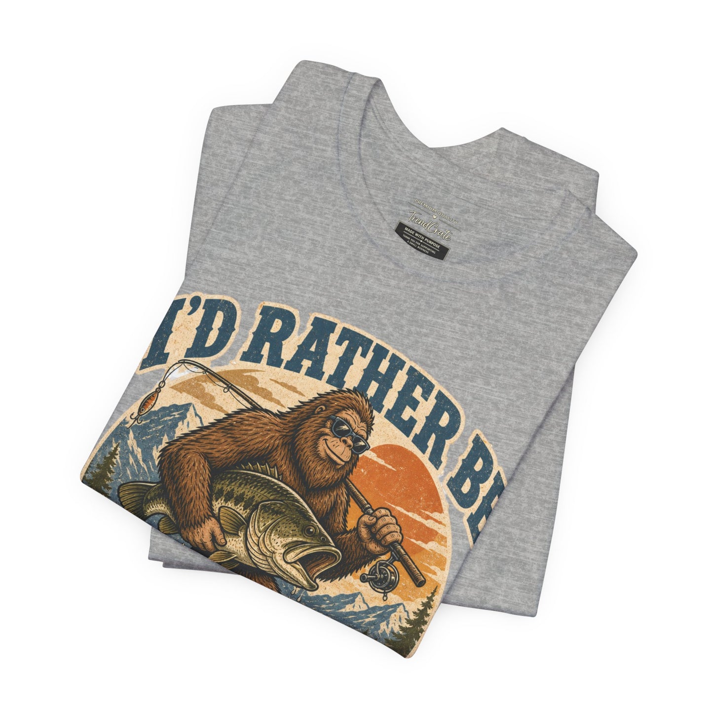 Fishing T-Shirt — "I'd Rather Be Fishing" Bigfoot Graphic Tee