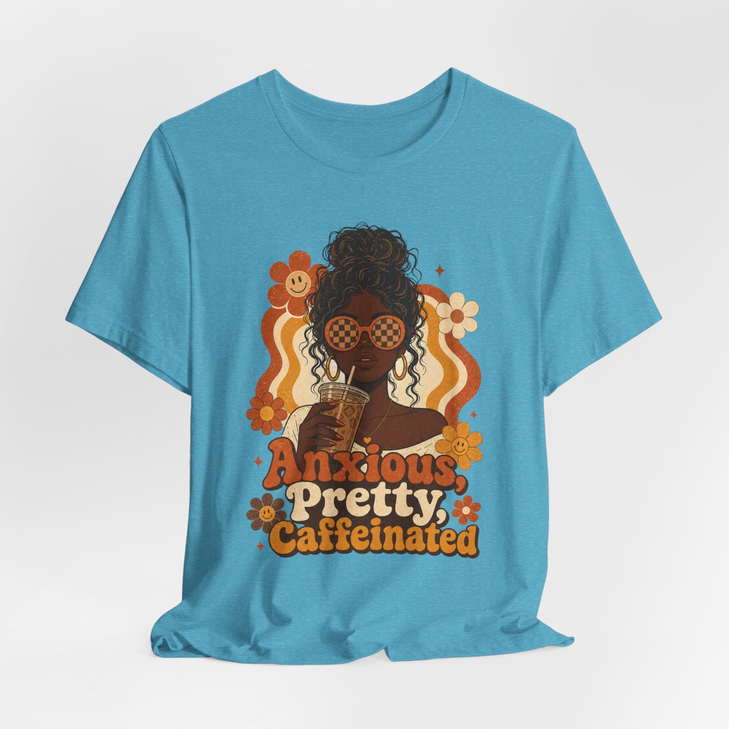 Anxious Pretty Caffeinated Tee — Retro Floral Coffee Lover Shirt