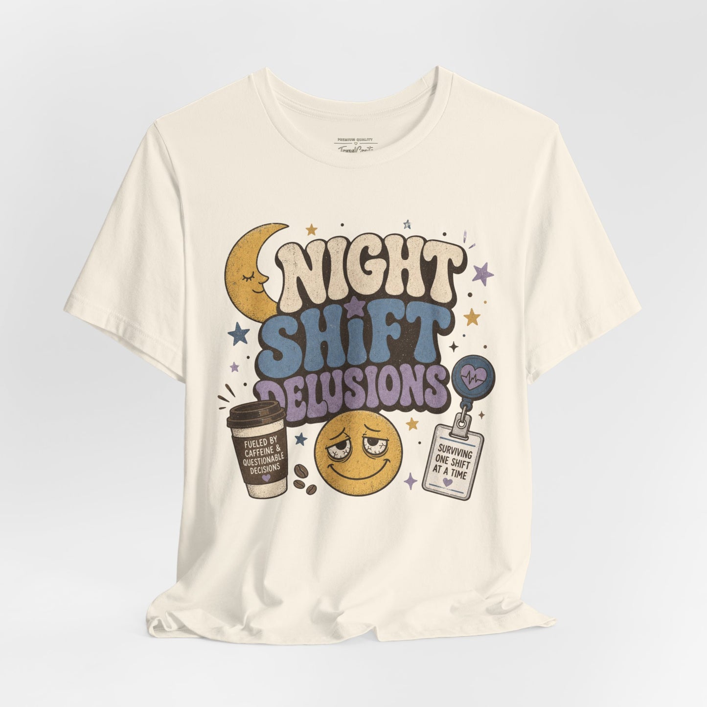 Night Shift Delusions Tee