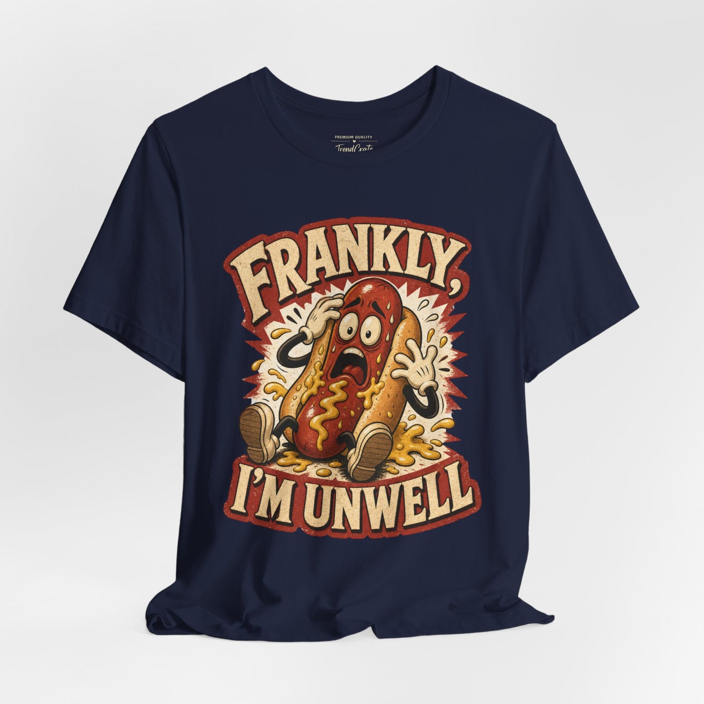 Frankly I’m Unwell Hot Dog Graphic Tee
