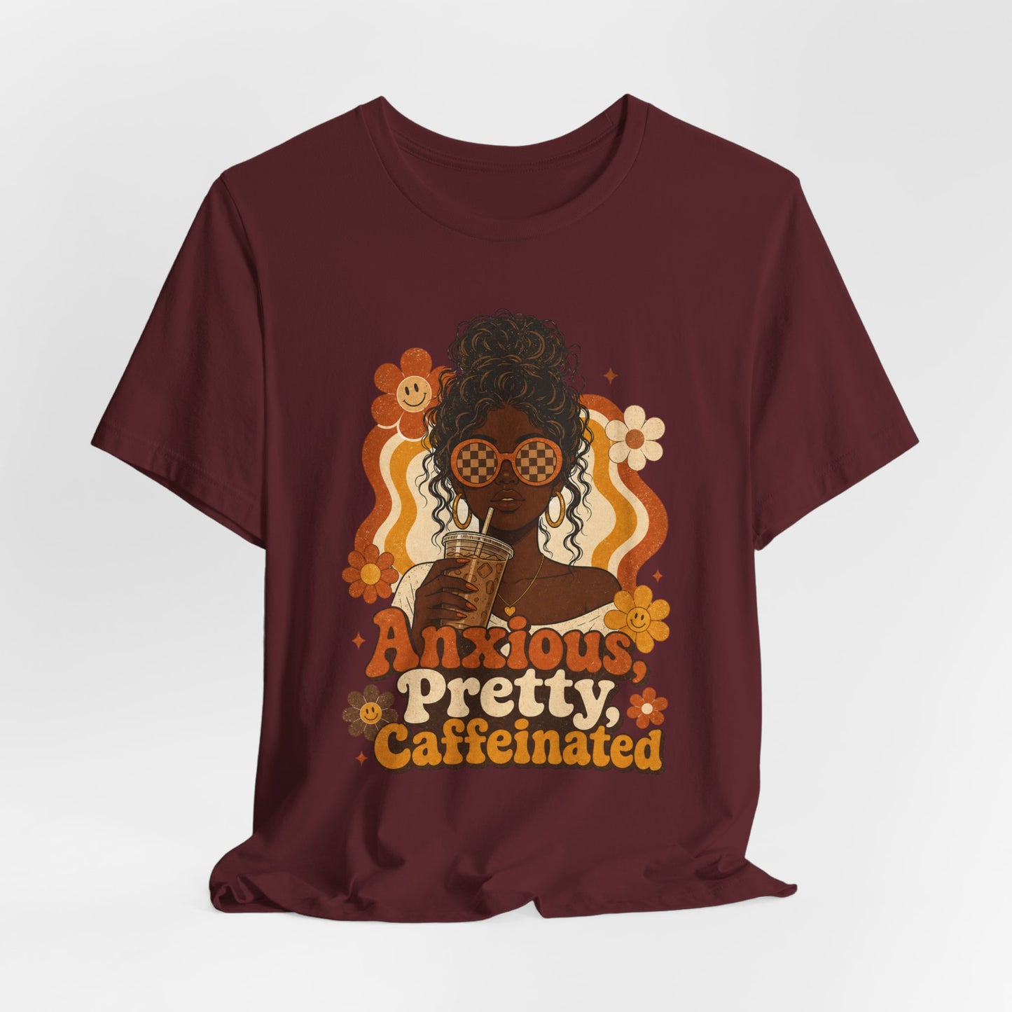 Anxious Pretty Caffeinated Tee — Retro Floral Coffee Lover Shirt