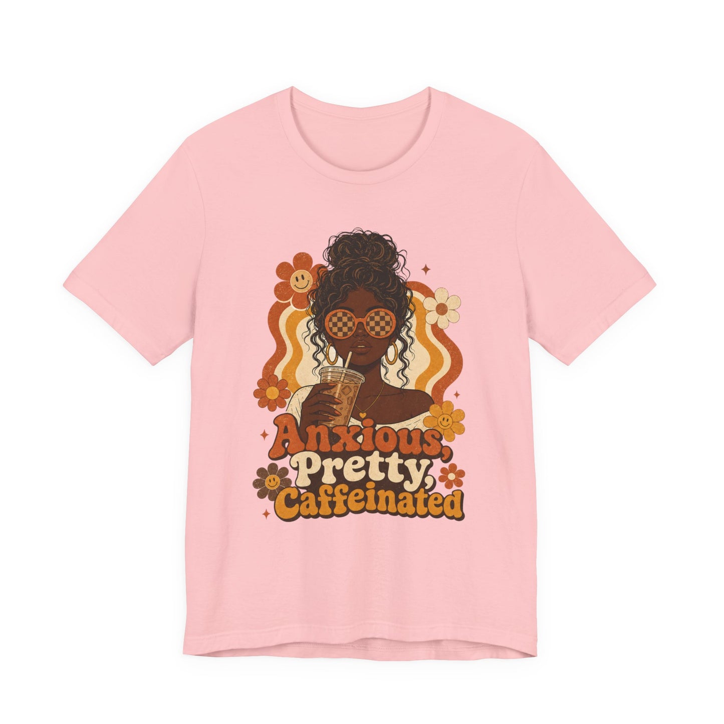 Anxious Pretty Caffeinated Tee — Retro Floral Coffee Lover Shirt