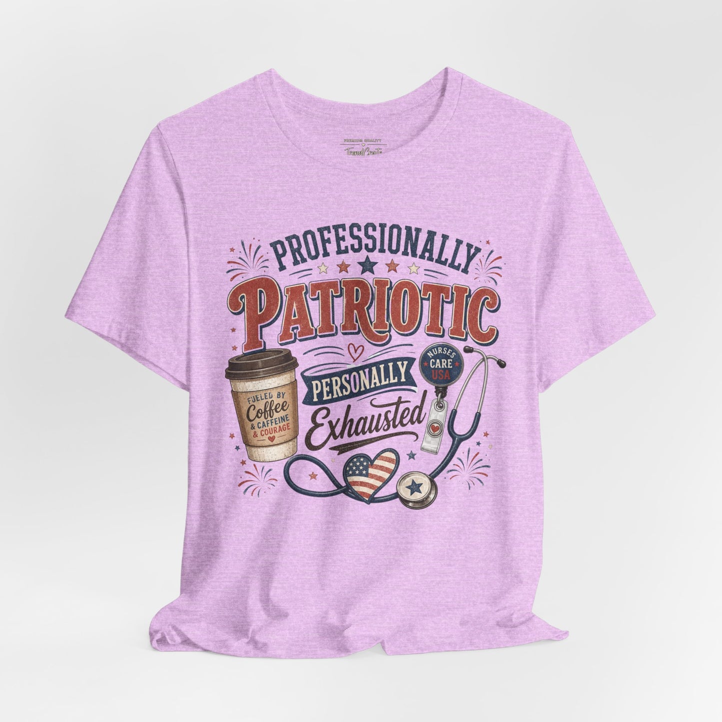 Professionally Patriotic, Personally Exhausted Tee