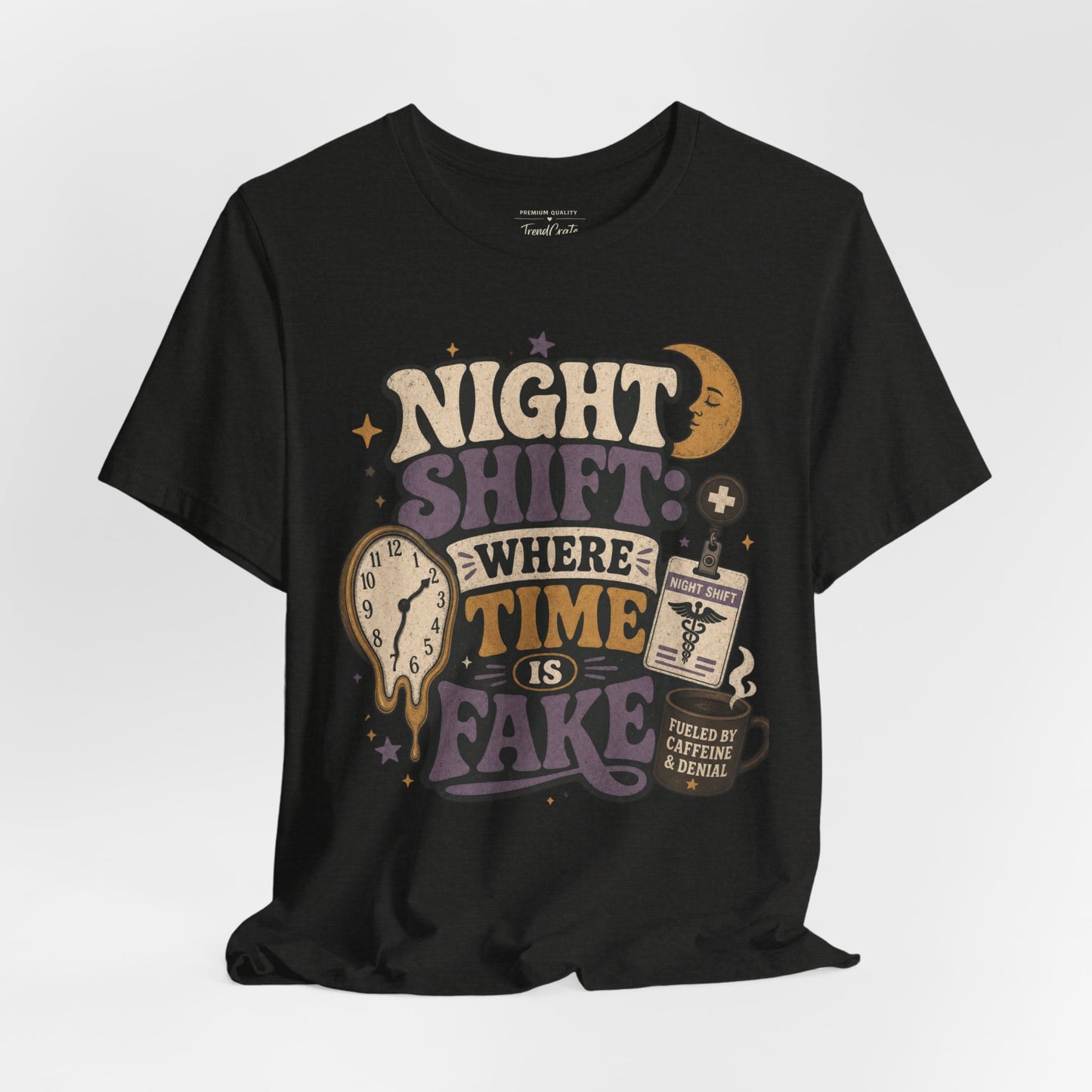 Night Shift: Where Time Is Fake Tee
