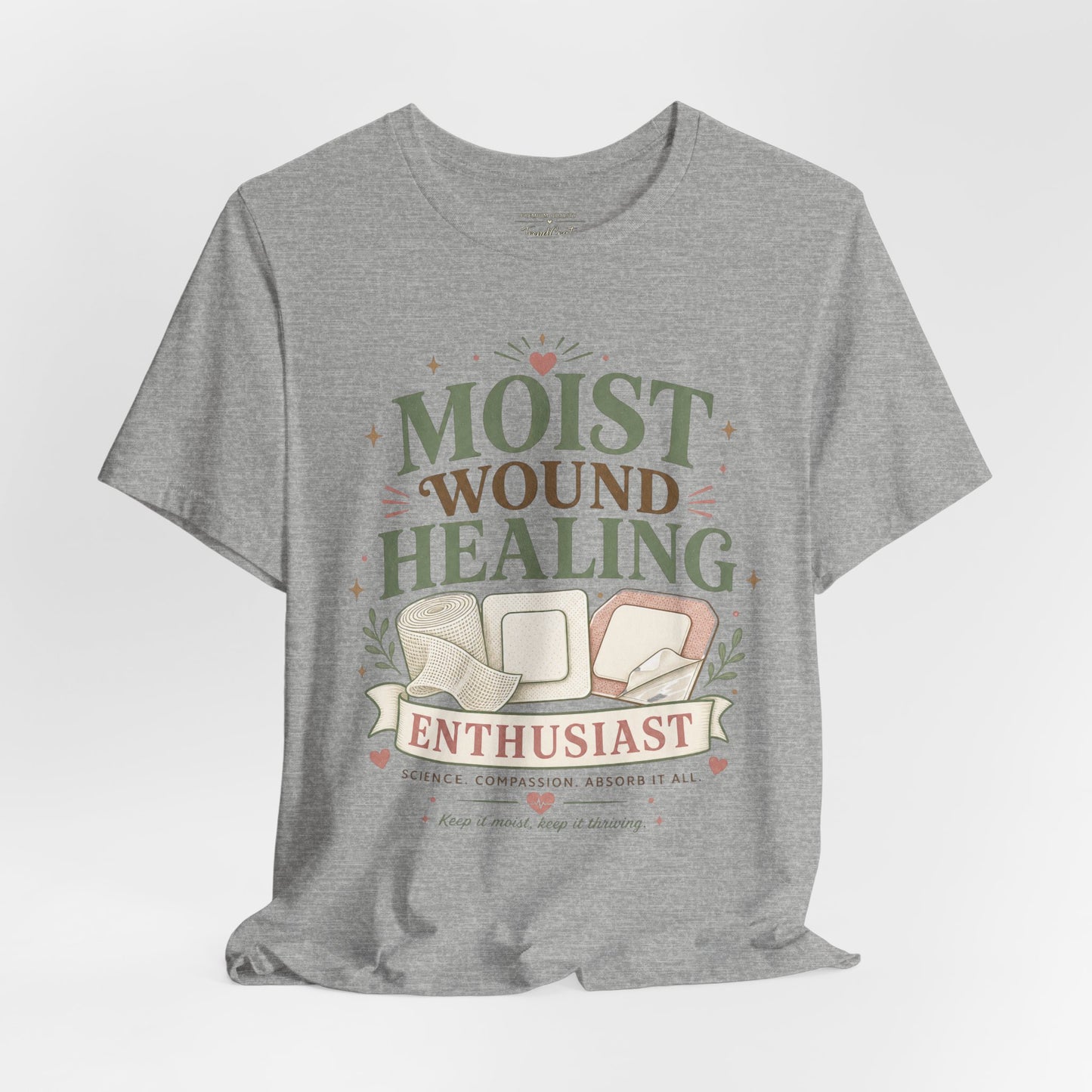 Moist Wound Healing Enthusiast Tee