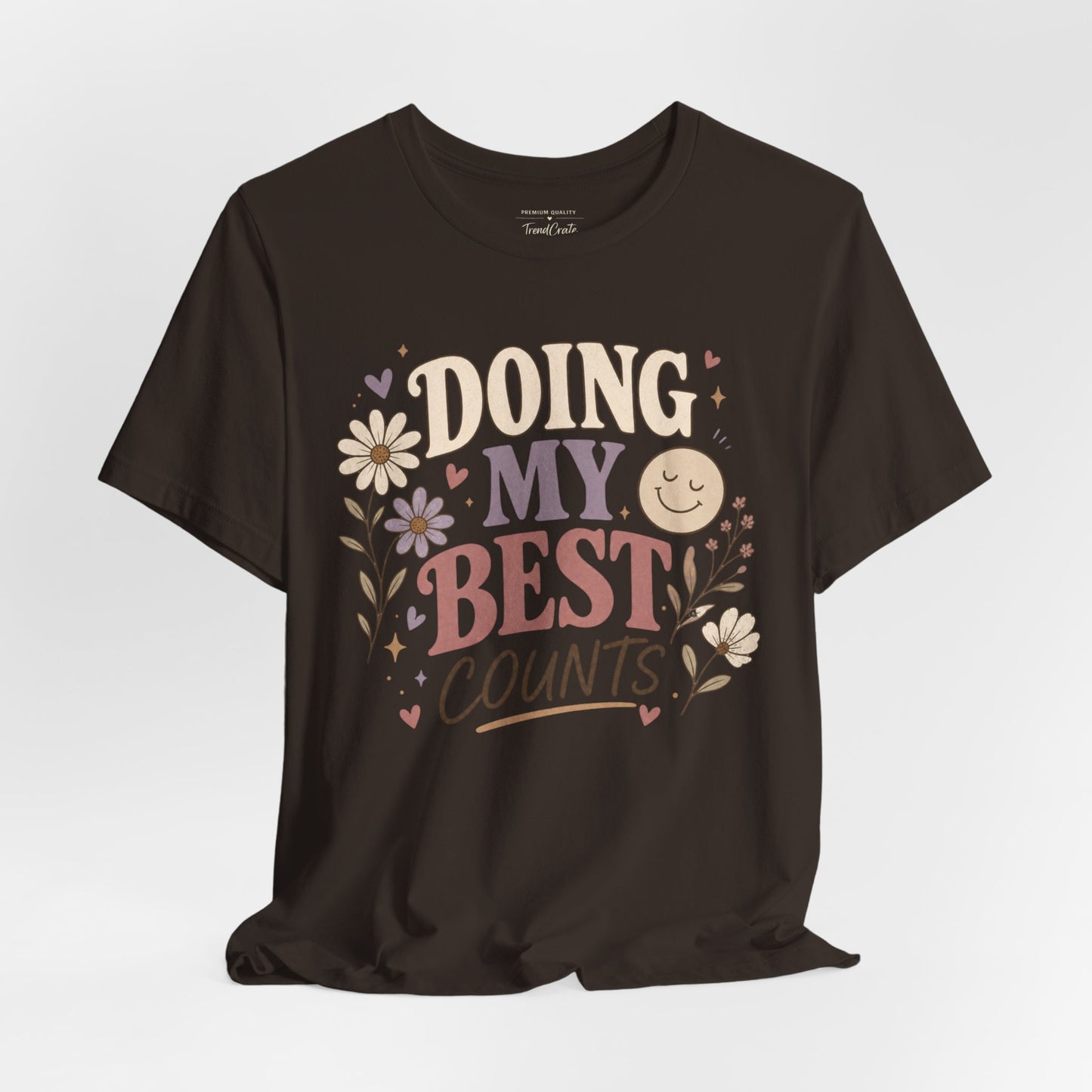 Doing My Best Counts Tee