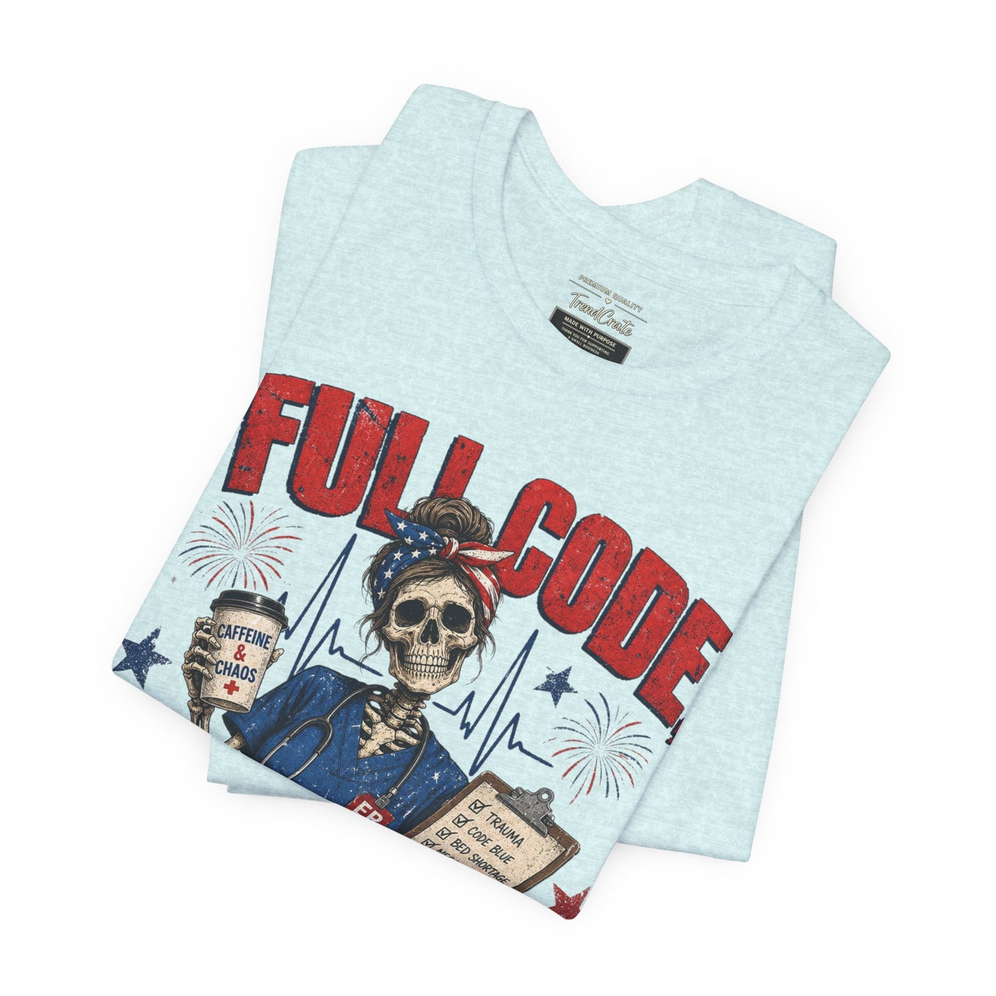 Full Code, Freedom Mode Nurse Tee