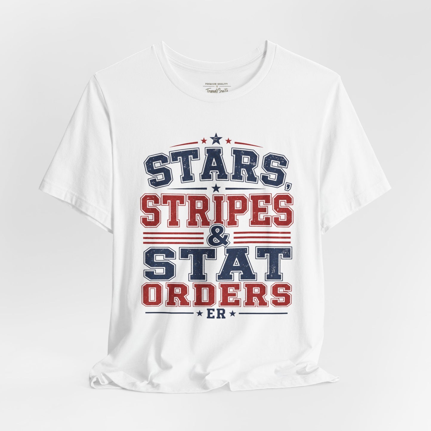 Stars, Stripes & Stat Orders Nurse Tee