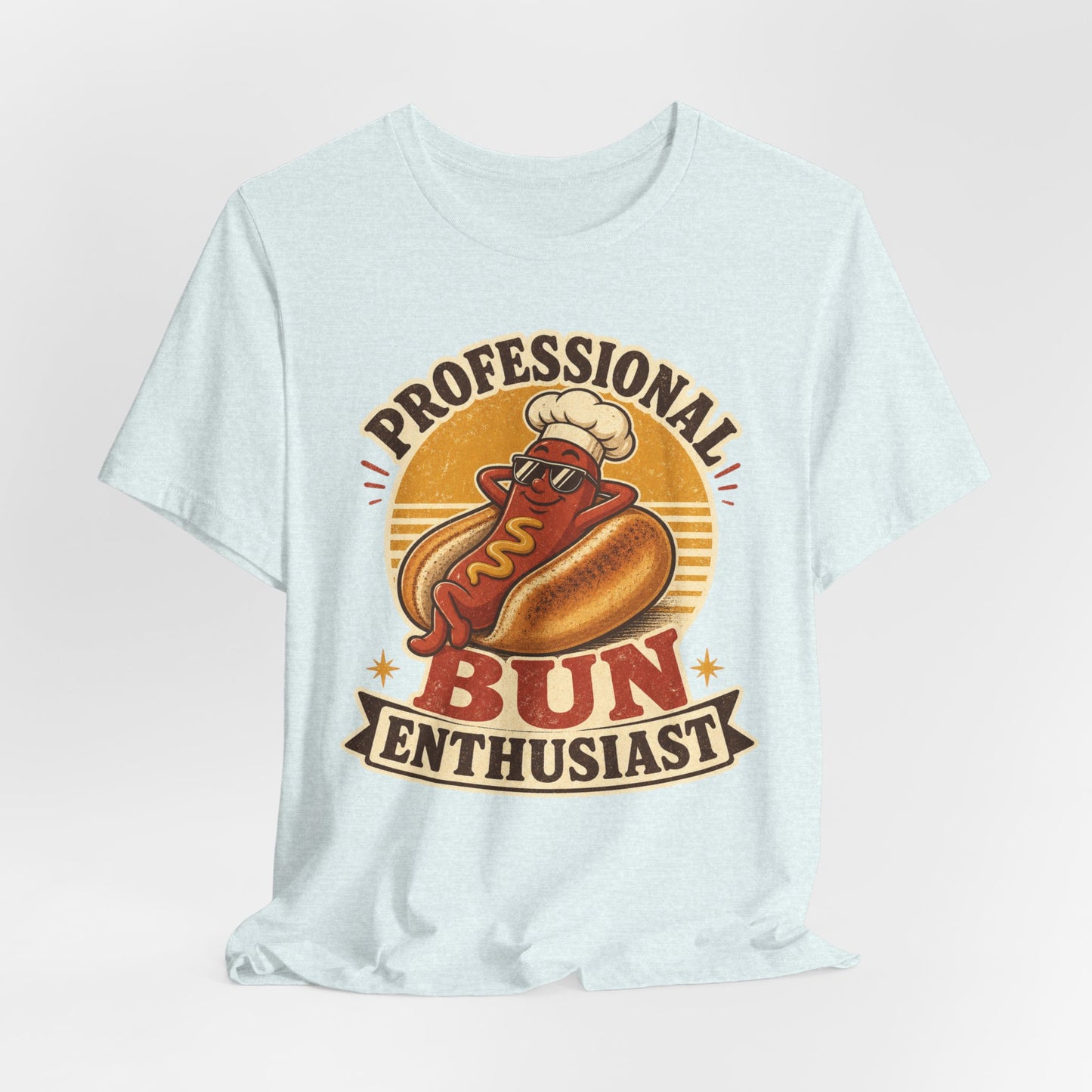 Professional Bun Enthusiast T-Shirt — Funny Hot Dog Graphic Tee